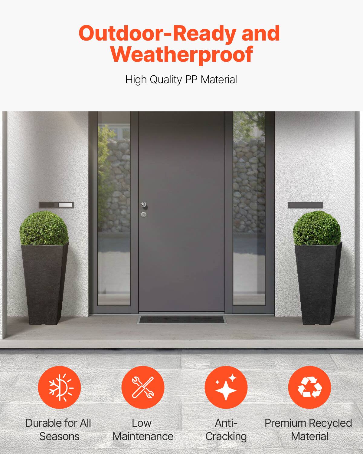 Outdoor-Ready and Weatherproof  
High Quality PP Material  

- Durable for All Seasons  
- Low Maintenance  
- Anti-Cracking  
- Premium Recycled Material