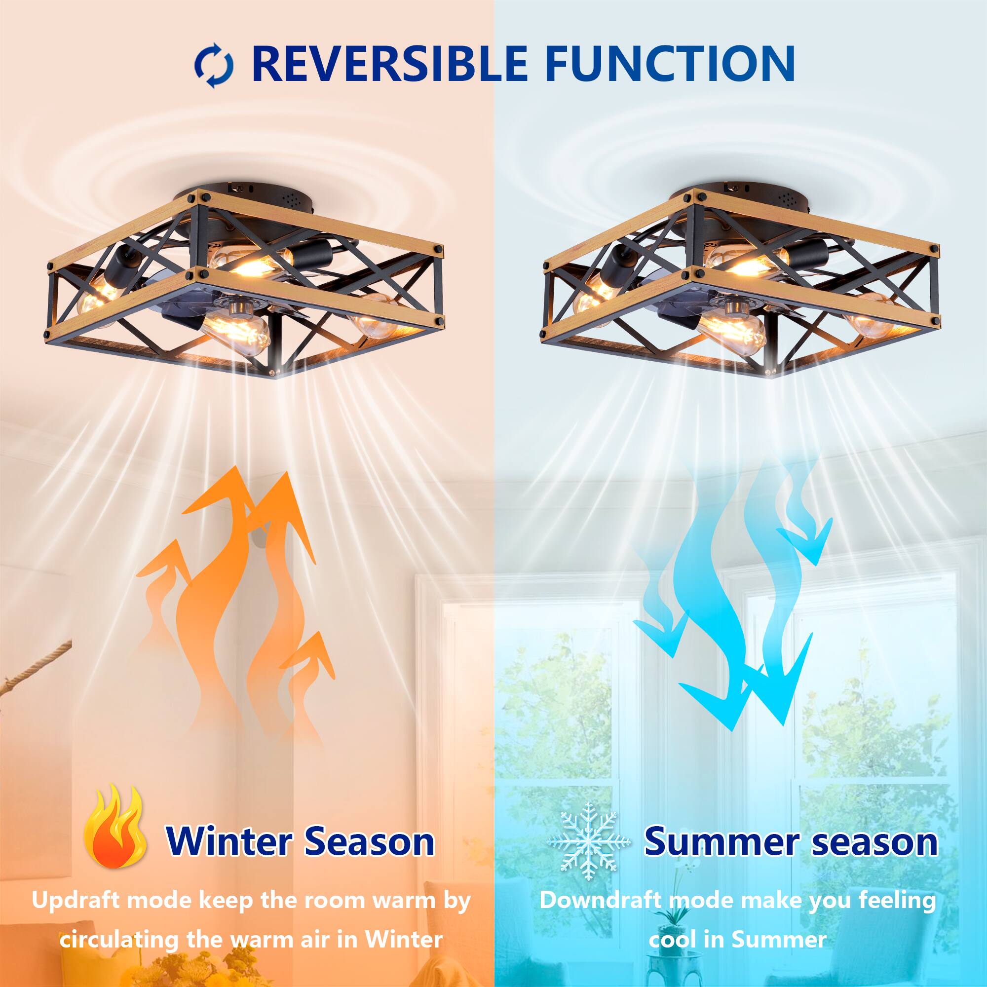 REVERSIBLE FUNCTION

Winter Season  
Updraft mode keeps the room warm by circulating the warm air in Winter

Summer Season  
Downdraft mode makes you feel cool in Summer