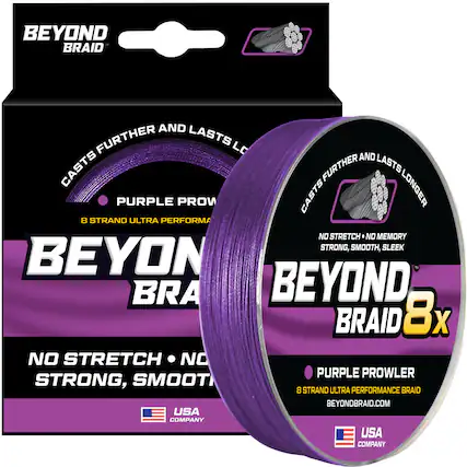 BEYOND BRAID
CASTS FURTHER AND LASTS LONGER
PURPLE PROWLER
8 STRAND ULTRA PERFORMANCE BRAID
NO STRETCH • NO MEMORY
STRONG, SMOOTH, SLEEK
BEYOND BRAID 8x
BEYONDBRAID.COM
USA COMPANY