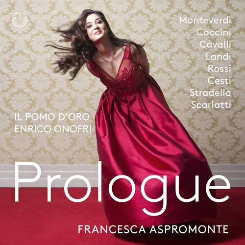IL POMO D'ORO  
ENRICO ONOFRI  

Prologue  
FRANCESCA ASPROMONTE  

Monteverdi  
Caccini  
Cavalli  
Landi  
Rossi  
Cesti  
Stradella  
Scarlatti