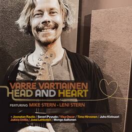 Vartiainen,Varre / Stern,Mike - Head & Heart - VINYL LP