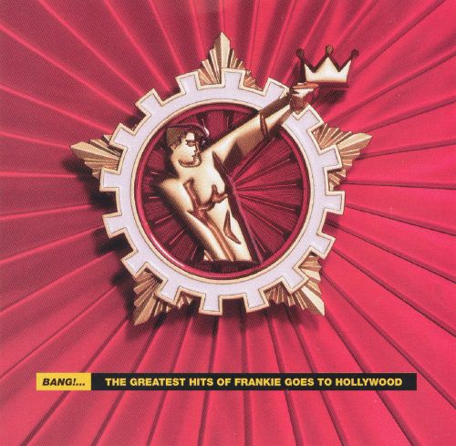  Bang!...The Greatest Hits of Frankie Goes to Hollywood [Bonus Tracks] [CD]