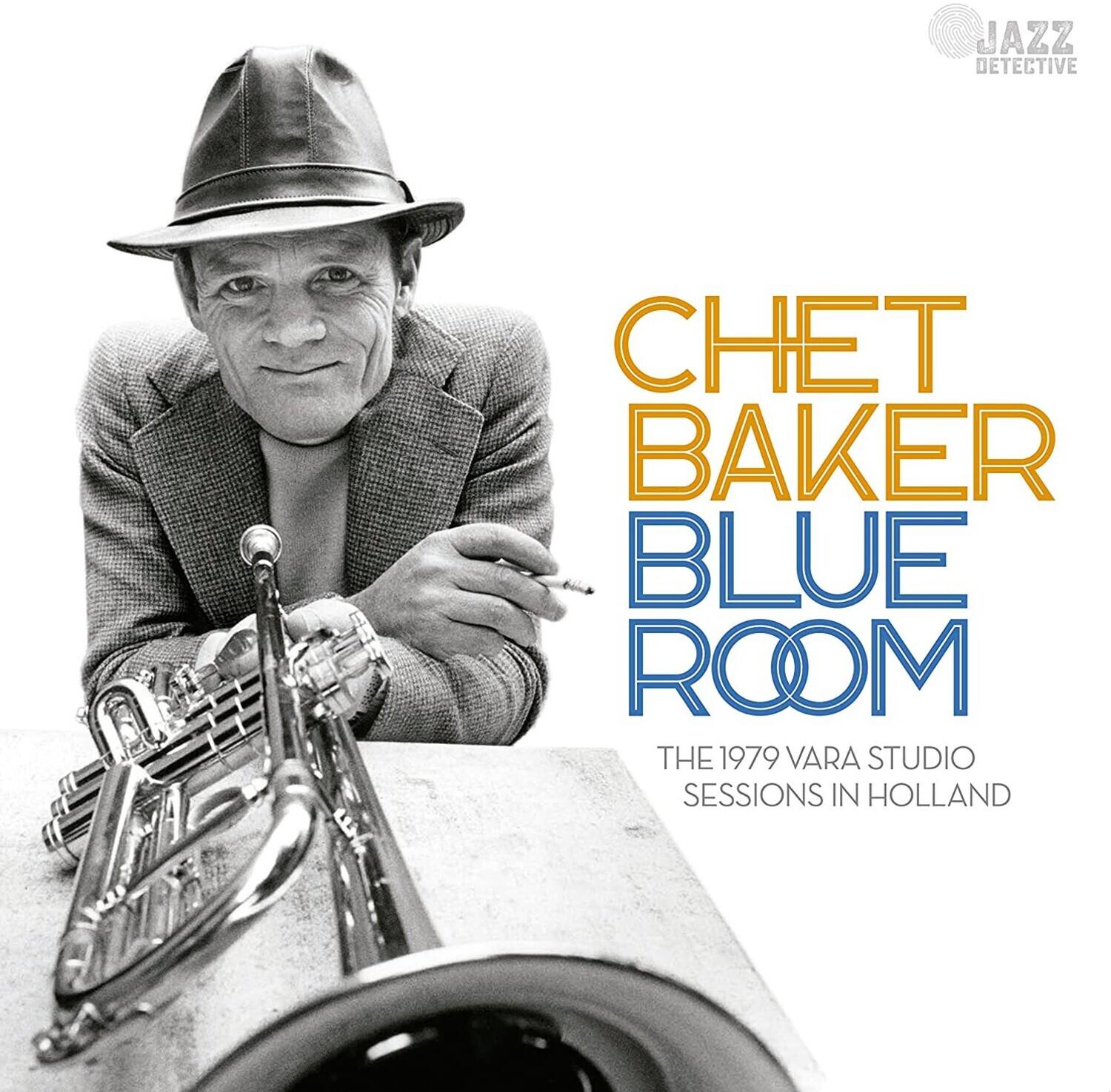 JAZZ DETECTIVE

CHET BAKER  
BLUE ROOM  
THE 1979 VARA STUDIO SESSIONS IN HOLLAND