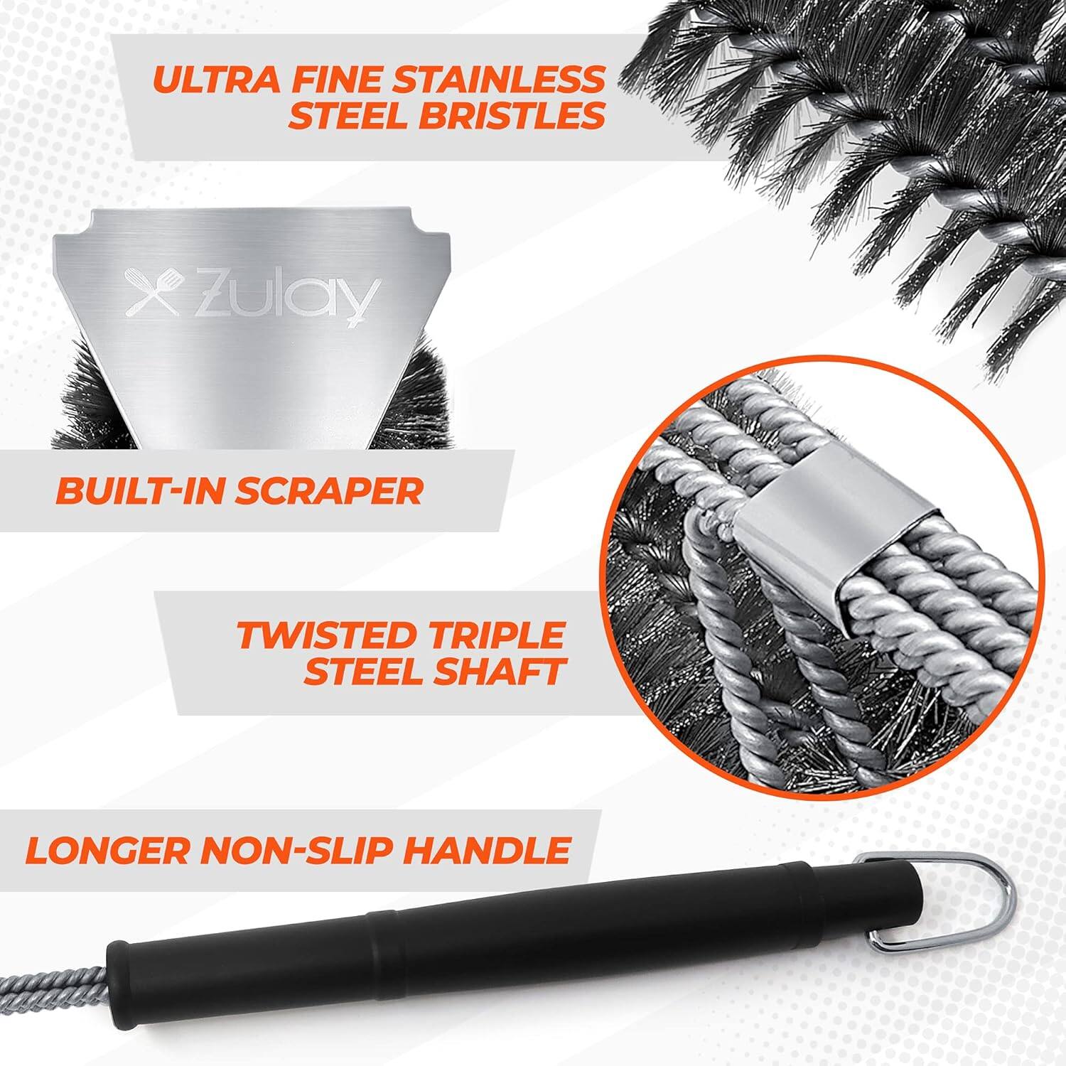 ULTRA FINE STAINLESS STEEL BRISTLES  
BUILT-IN SCRAPER  
TWISTED TRIPLE STEEL SHAFT  
LONGER NON-SLIP HANDLE