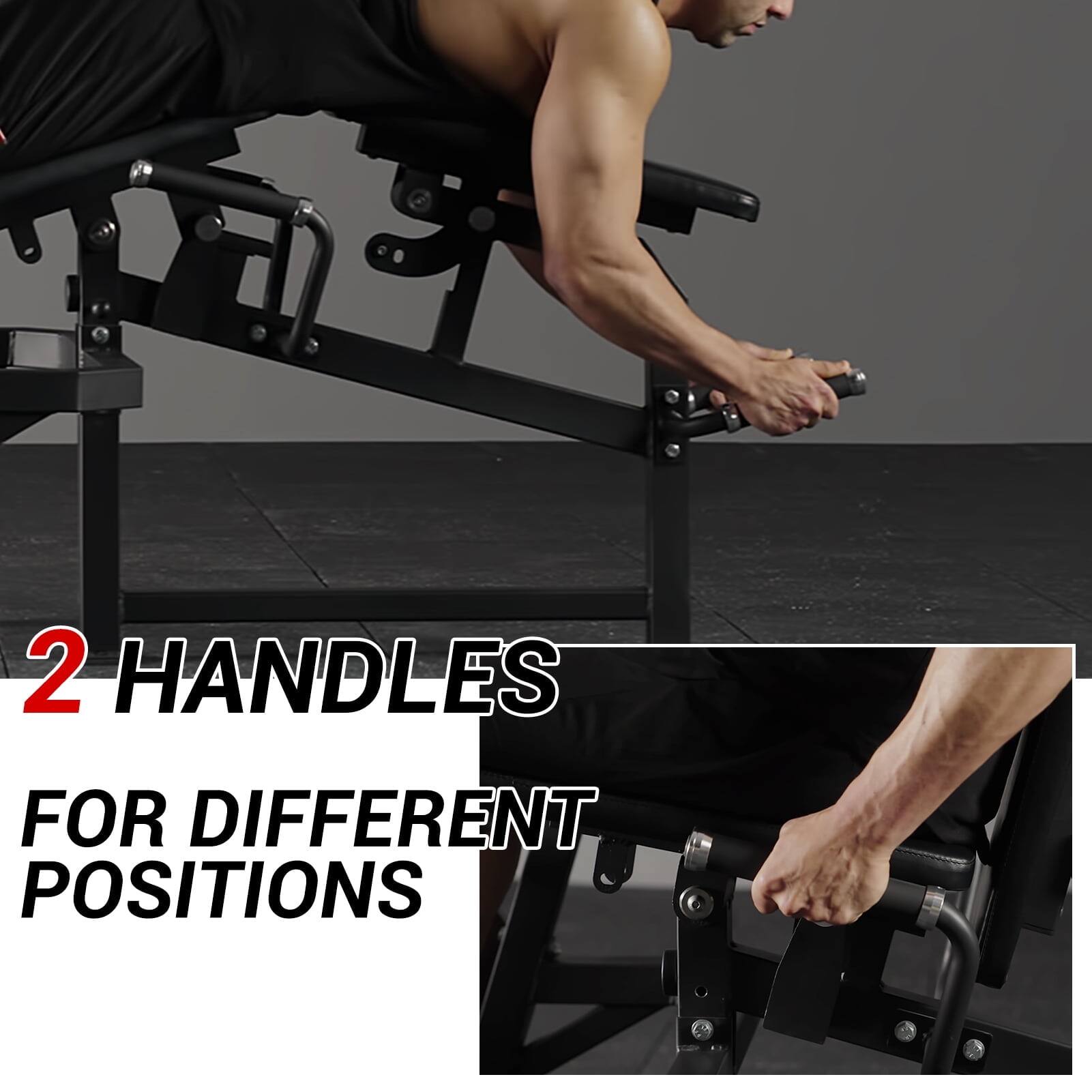 2 HANDLES  
FOR DIFFERENT POSITIONS