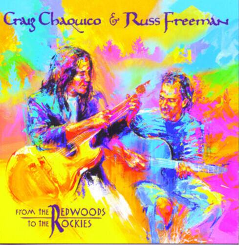 Craig Chaquico & Russ Freeman  
FROM THE REDWOODS TO THE ROCKIES