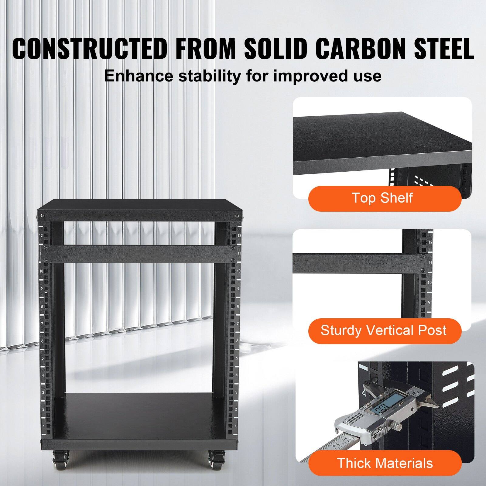 CONSTRUCTED FROM SOLID CARBON STEEL  
Enhance stability for improved use  

Top Shelf  

Sturdy Vertical Post  

Thick Materials