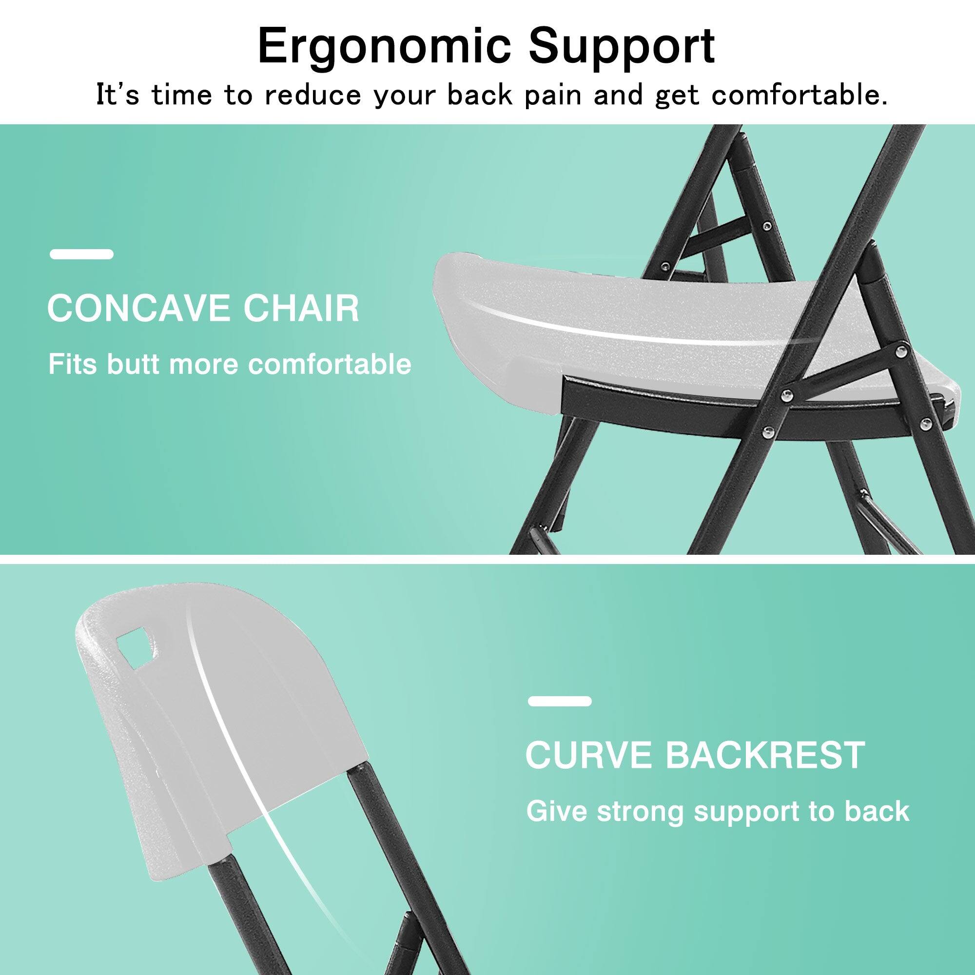 Ergonomic Support  
It's time to reduce your back pain and get comfortable.

CONCAVE CHAIR  
Fits butt more comfortable

CURVE BACKREST  
Give strong support to back