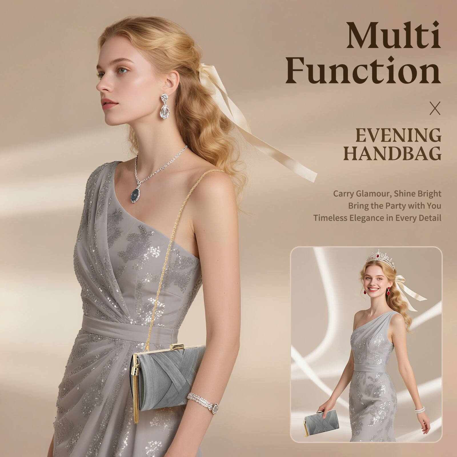 Multi Function X EVENING HANDBAG  
Carry Glamour, Shine Bright  
Bring the Party with You  
Timeless Elegance in Every Detail