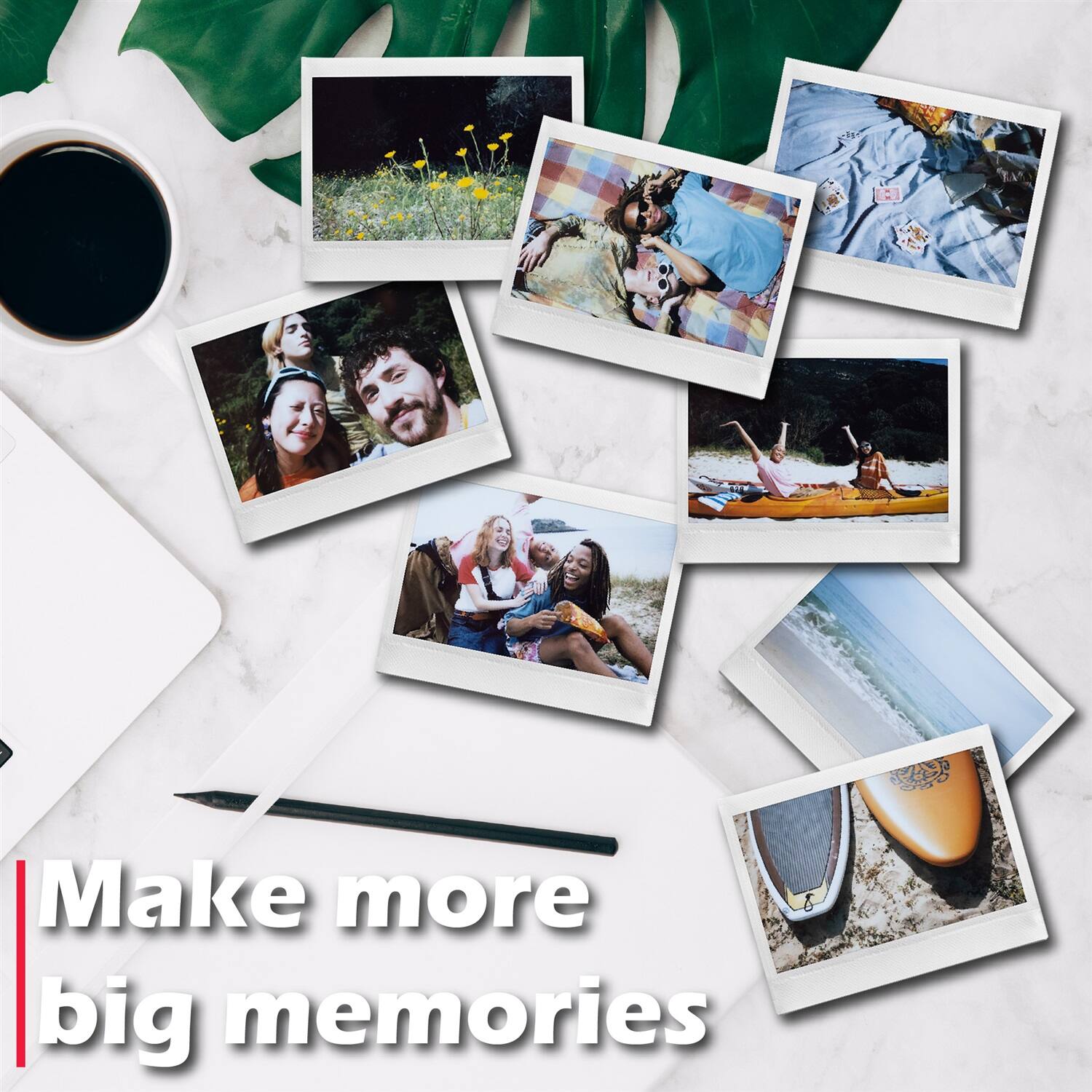 Make more big memories