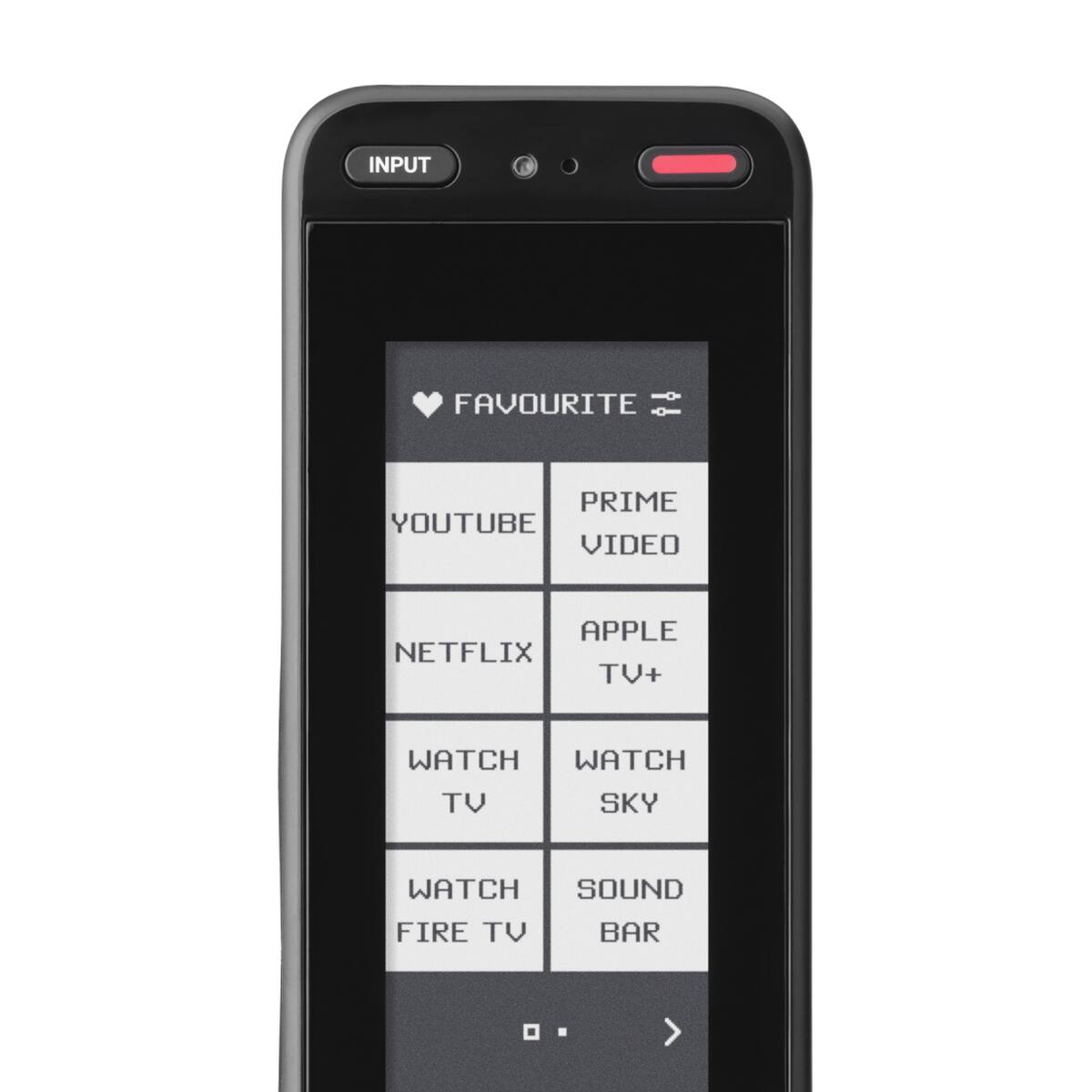 FAVOURITE  
YOUTUBE  
PRIME VIDEO  
NETFLIX  
APPLE TV+  
WATCH TV  
WATCH SKY  
WATCH FIRE TV  
SOUND BAR