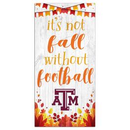 Fan Creations - Texas A&M Aggies 6'' x 12'' Not Fall Without Football Sign - White