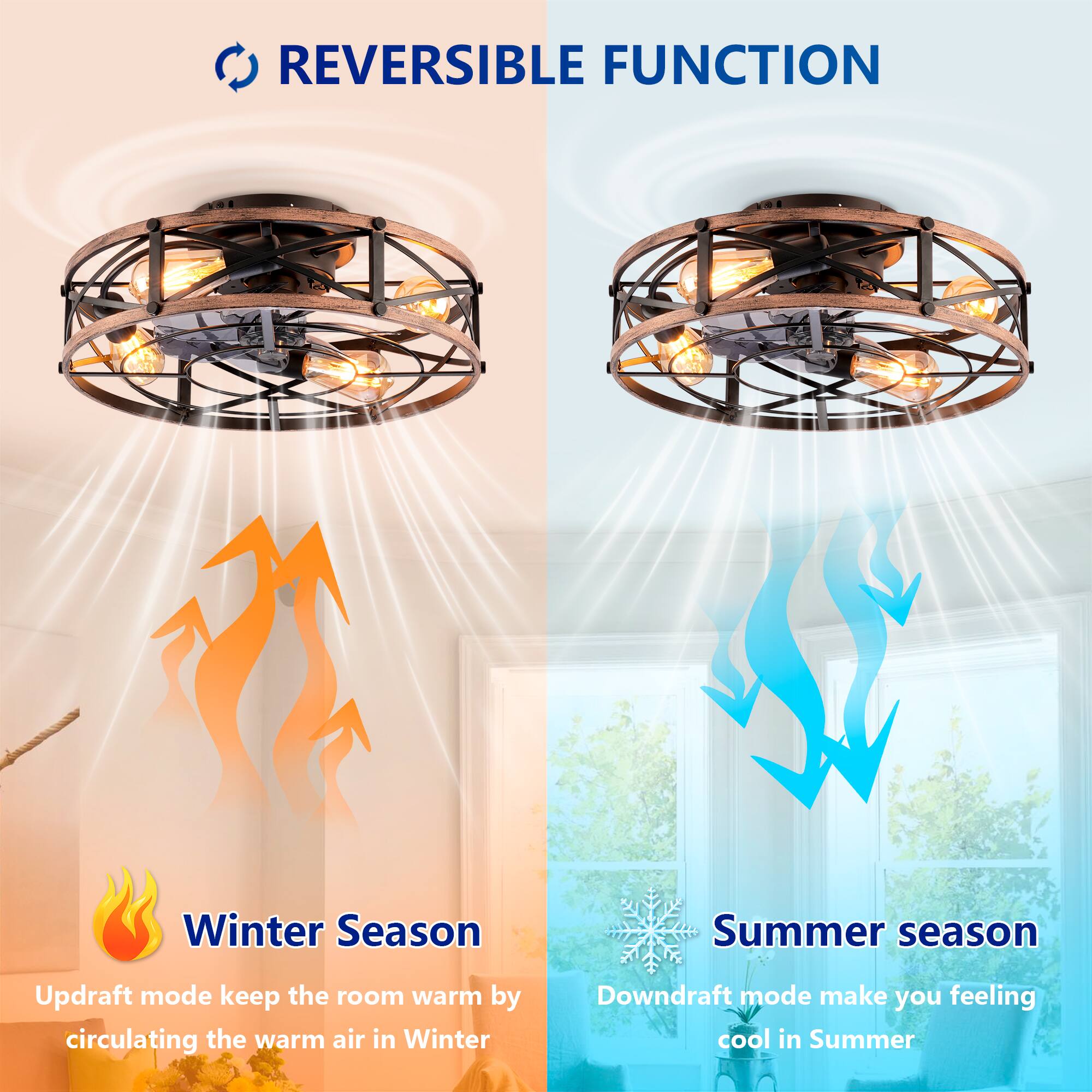 REVERSIBLE FUNCTION

Winter Season  
Updraft mode keeps the room warm by circulating the warm air in Winter

Summer Season  
Downdraft mode makes you feel cool in Summer