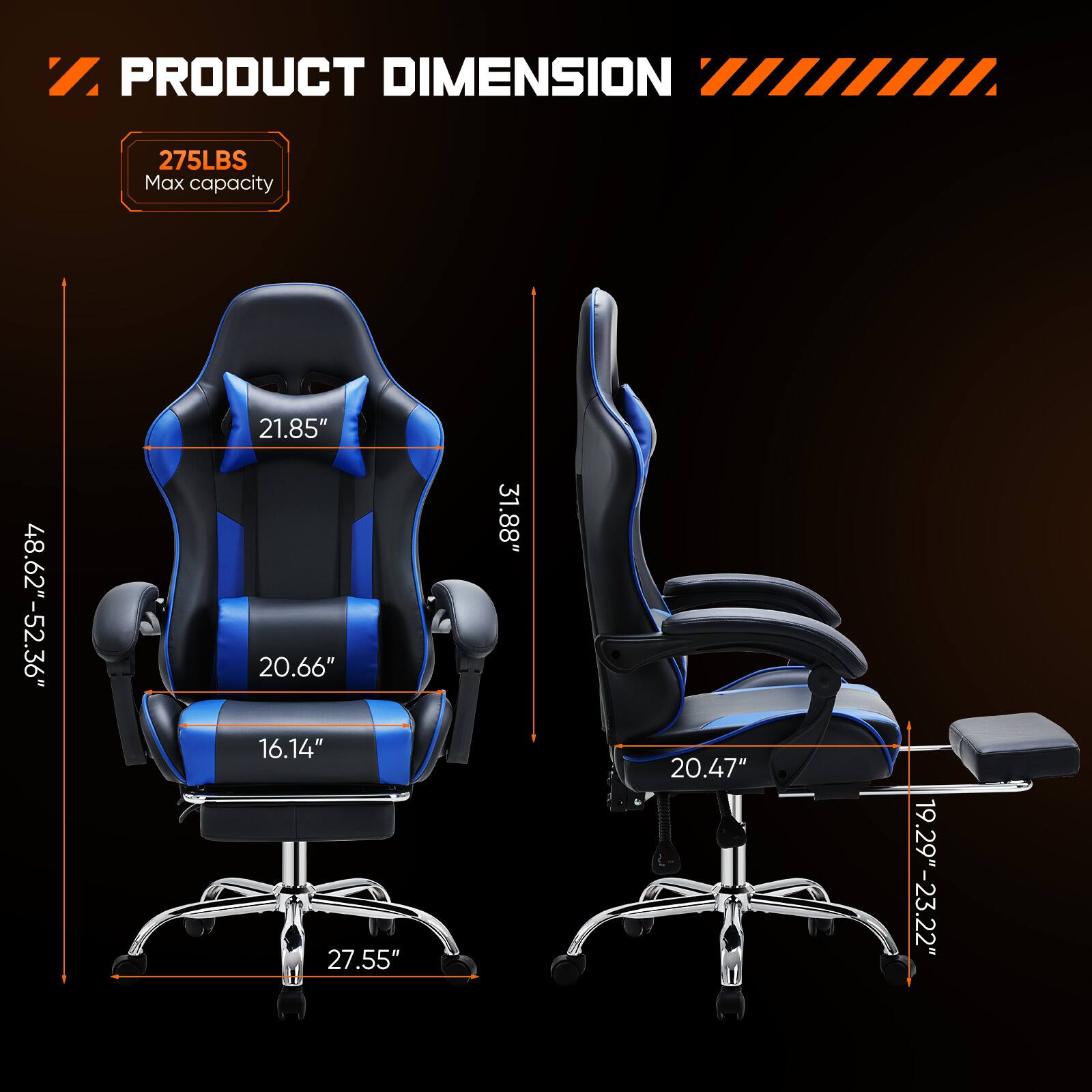 PRODUCT DIMENSION

275LBS Max capacity

48.62" - 52.36" (Height)
21.85" (Headrest Width)
20.66" (Backrest Width)
16.14" (Seat Depth)
27.55" (Seat Height)
31.88" (Armrest Height)
20.47" (Seat Width)
19.29" - 23.22" (Armrest Width)