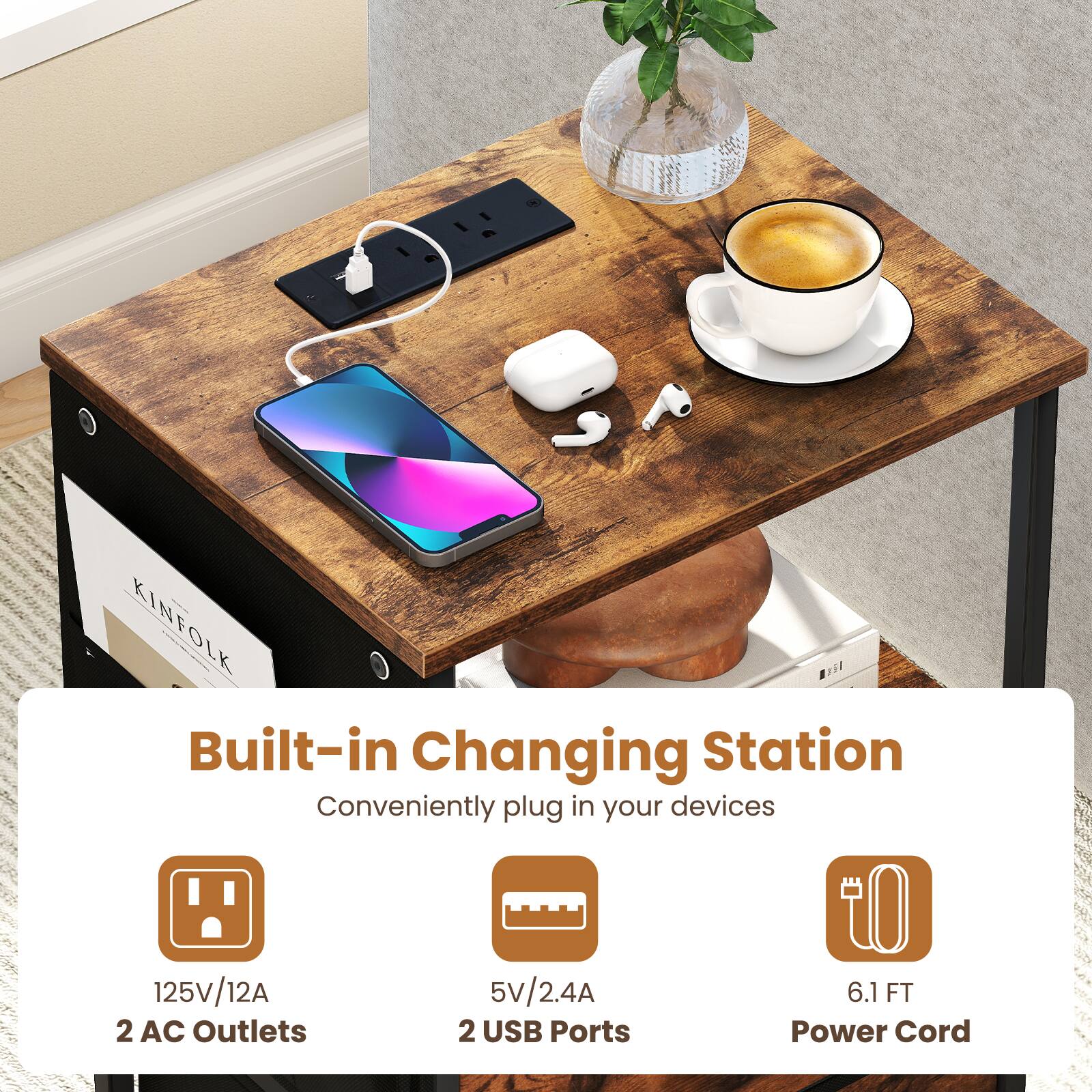 KINFOLK Built-in Changing Station  
Conveniently plug in your devices  
125V/12A 2 AC Outlets  
5V/2.4A 2 USB Ports  
6.1 FT Power Cord