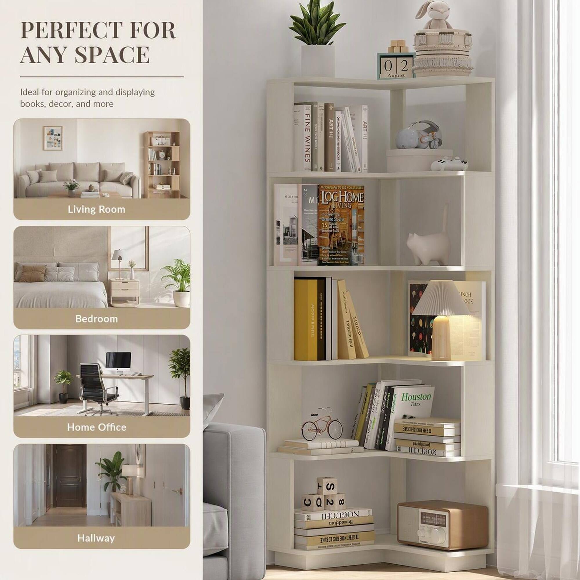 PERFECT FOR ANY SPACE

Ideal for organizing and displaying books, decor, and more

Living Room

Bedroom

Home Office

Hallway