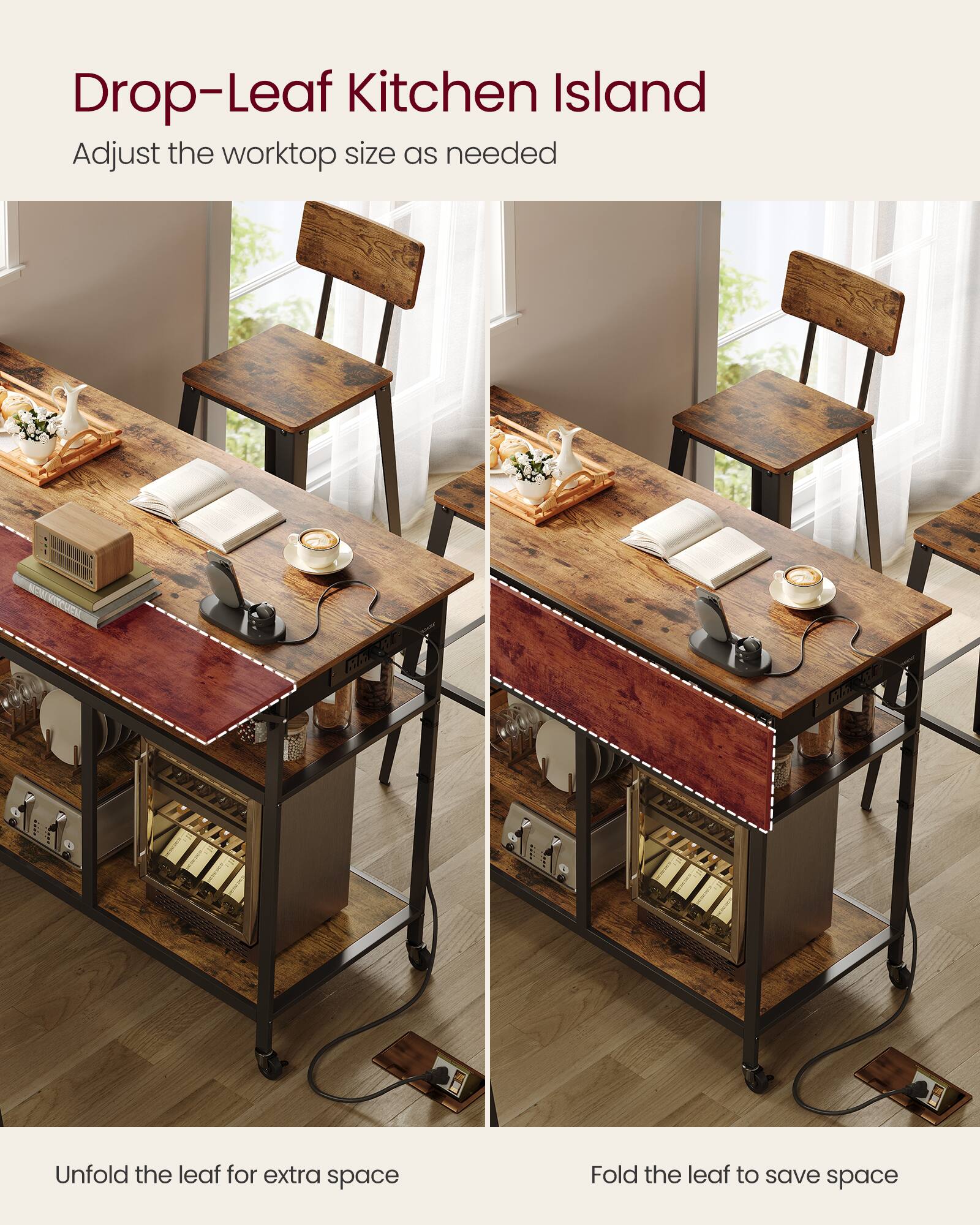 Drop-Leaf Kitchen Island  
Adjust the worktop size as needed  

Unfold the leaf for extra space  
Fold the leaf to save space