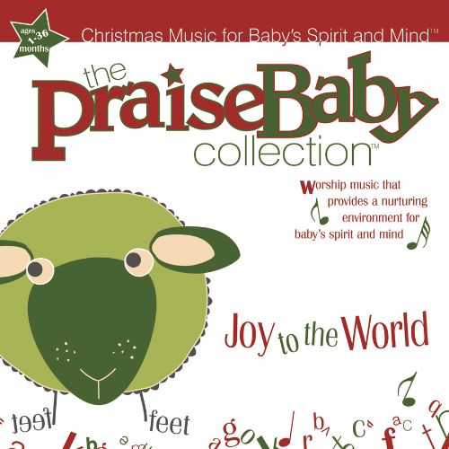  The Praise Baby Collection: Joy To The World [CD]