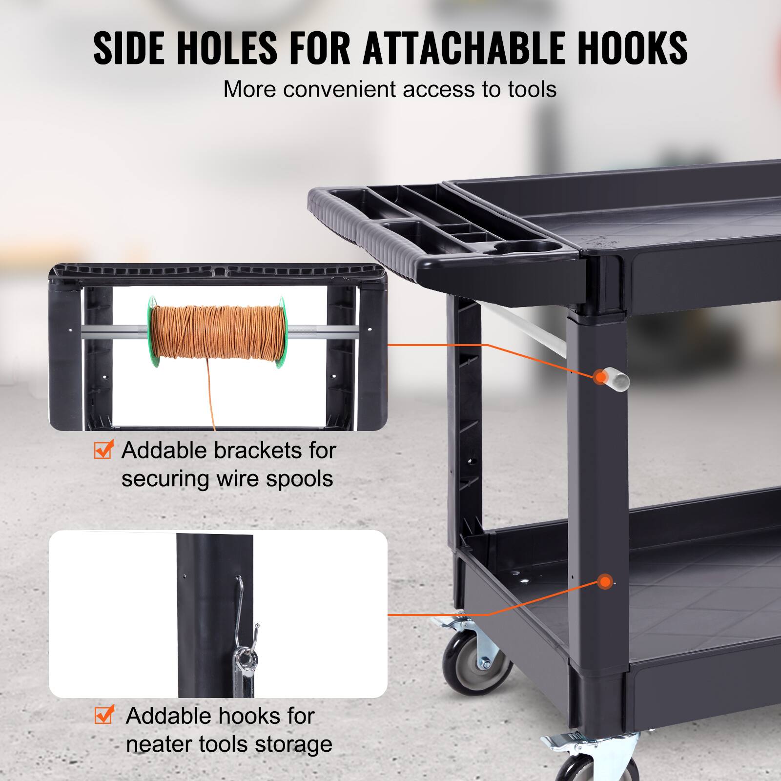 SIDE HOLES FOR ATTACHABLE HOOKS
More convenient access to tools
Addable brackets for securing wire spools
Addable hooks for neater tools storage