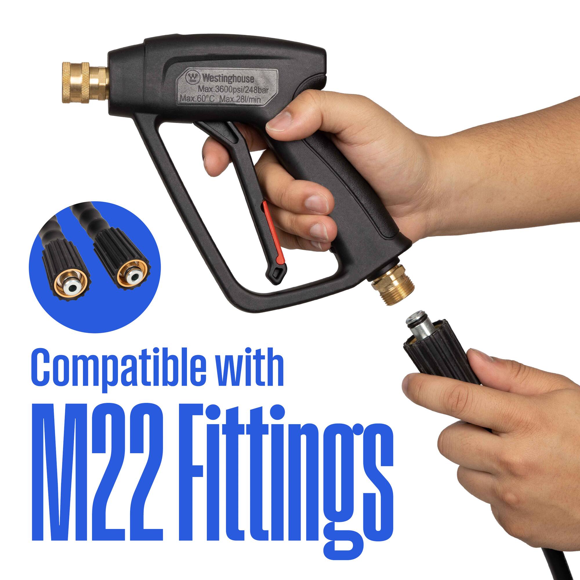 Westinghouse  
Max 3600psi/248bar  
Max.60°C  
Max.28l/min  
Compatible with M22 fittings