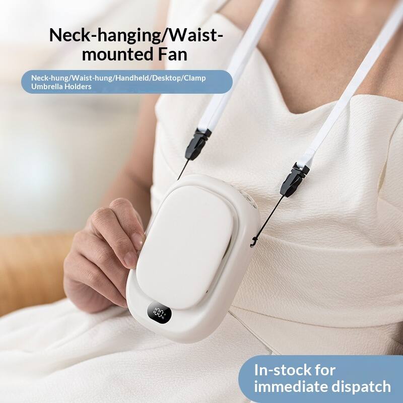 Neck-hanging/Waist-mounted Fan  
Neck-hung/Waist-hung/Handheld/Desktop/Clamp Umbrella Holders  

In-stock for immediate dispatch