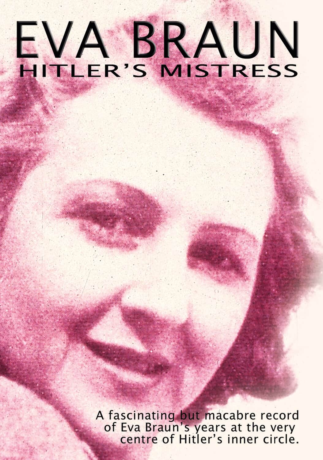 Eva Braun Hitler's Mistress  - DVD