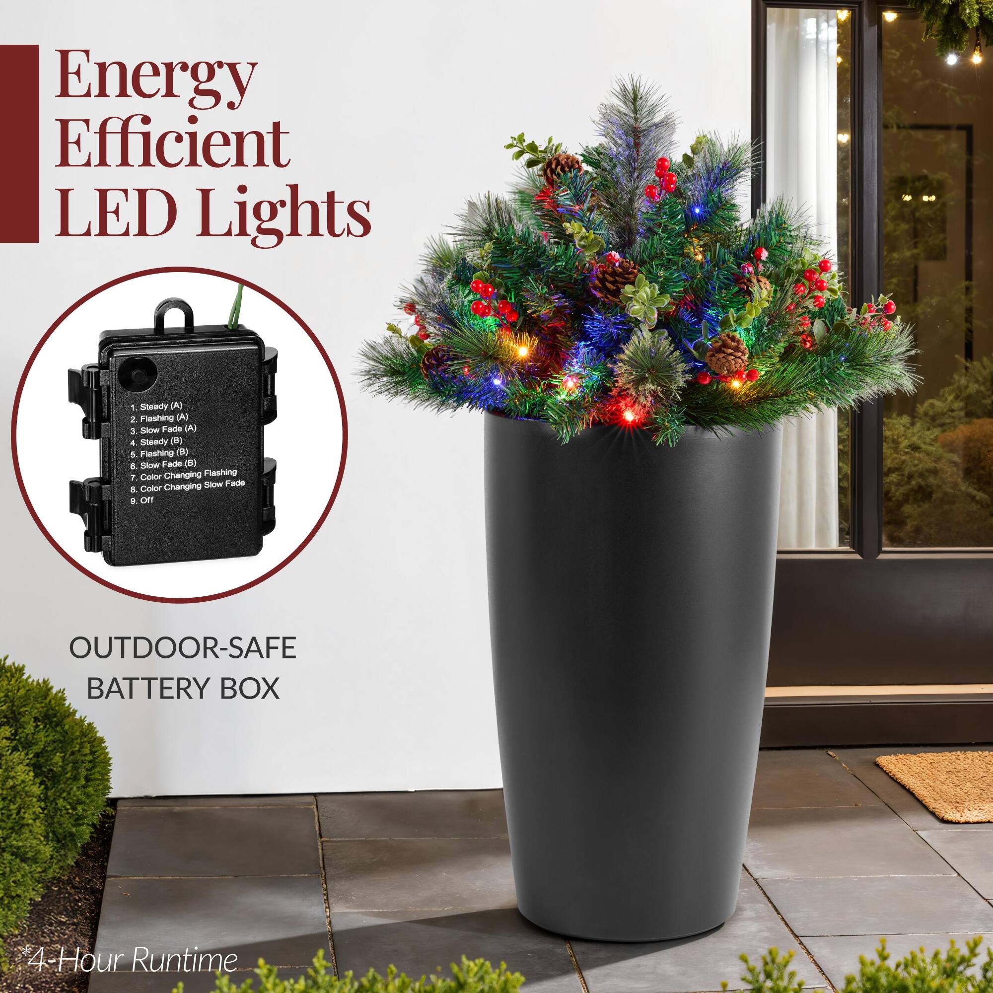 Energy Efficient LED Lights

1. Steady (A)
2. Flashing (A)
3. Slow Fade (A)
4. Steady (B)
5. Flashing (B)
6. Color Changing Flashing
7. Color Changing Slow Fade
8. Off

OUTDOOR-SAFE BATTERY BOX

4-Hour Runtime