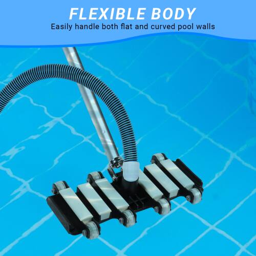 FLEXIBLE BODY  
Easily handle both flat and curved pool walls