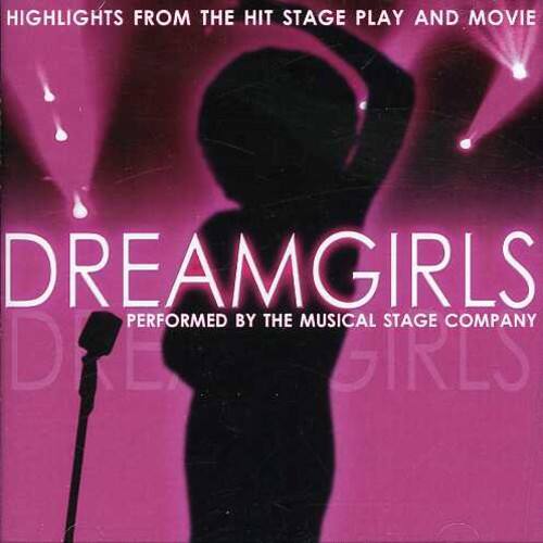 HIGHLIGHTS FROM THE HIT STAGE PLAY AND MOVIE  
DREAMGIRLS  
PERFORMED BY THE MUSICAL STAGE COMPANY