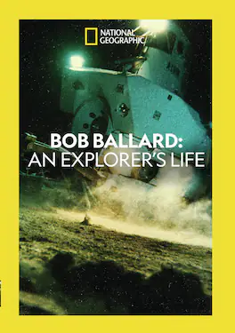 Bob Ballard: An Explorer's Life - DVD