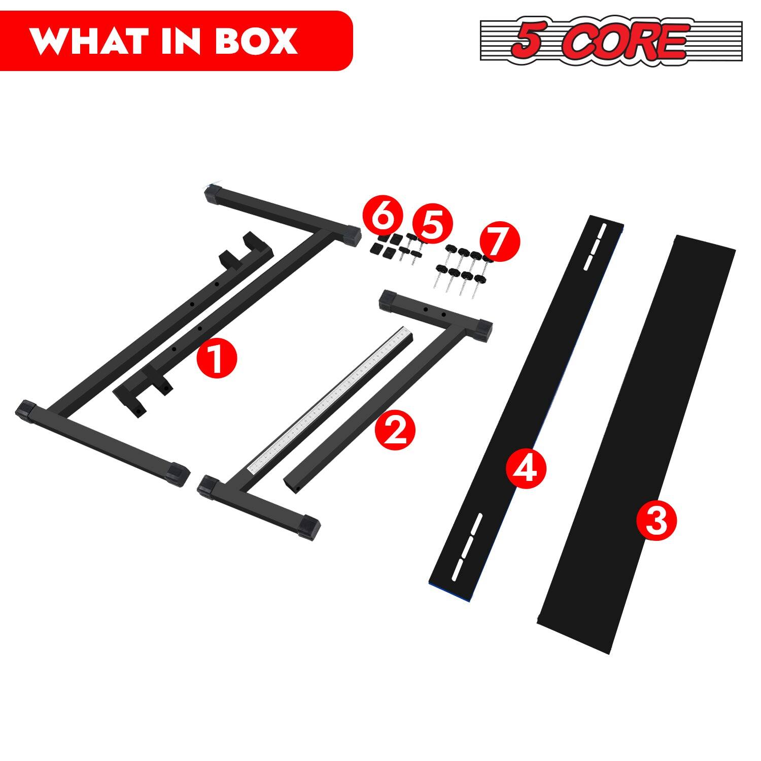 WHAT IN BOX

5 CORE

1. Frame
2. Slats
3. Slats
4. Slats
5. Screws
6. Screws
7. Screws