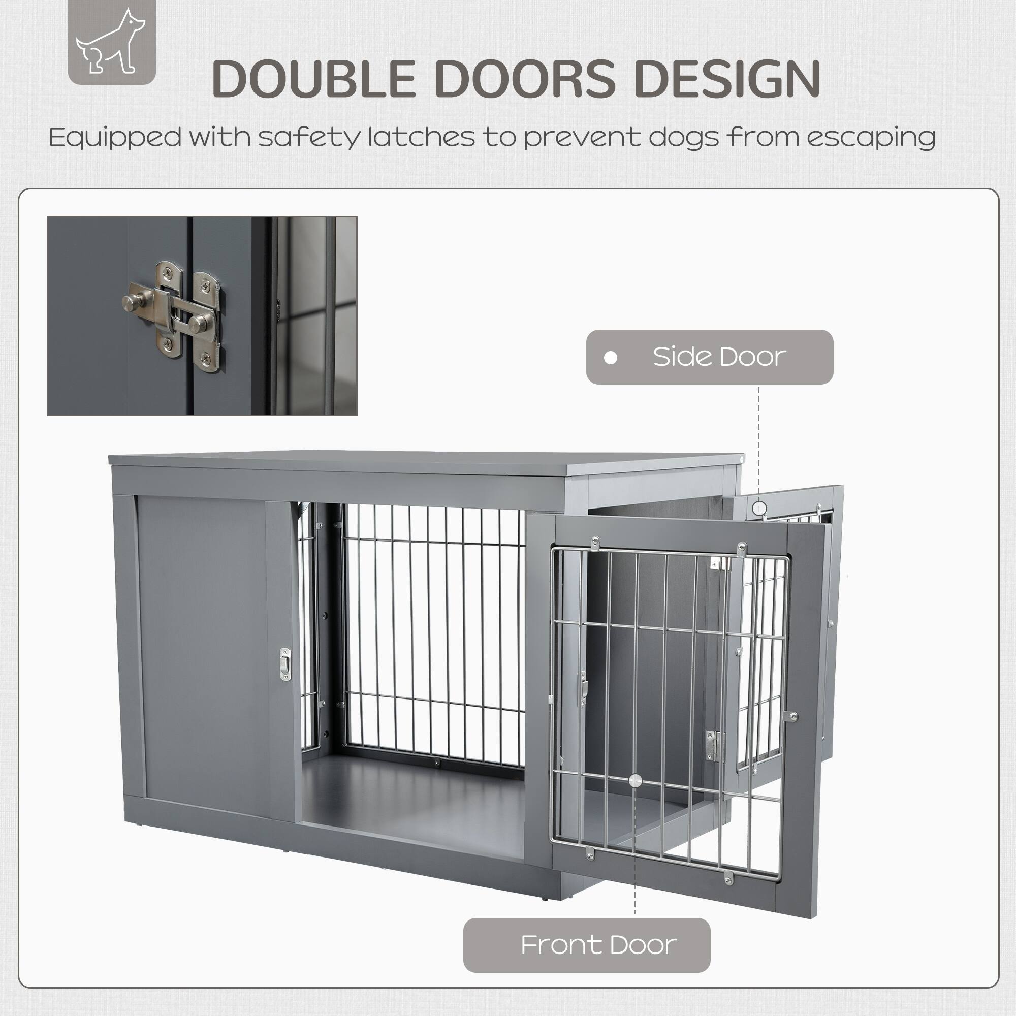 DOUBLE DOORS DESIGN  
Equipped with safety latches to prevent dogs from escaping  

- Side Door  
- Front Door