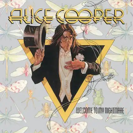 ALICE COOPER
WELCOME TO MY NIGHTMARE