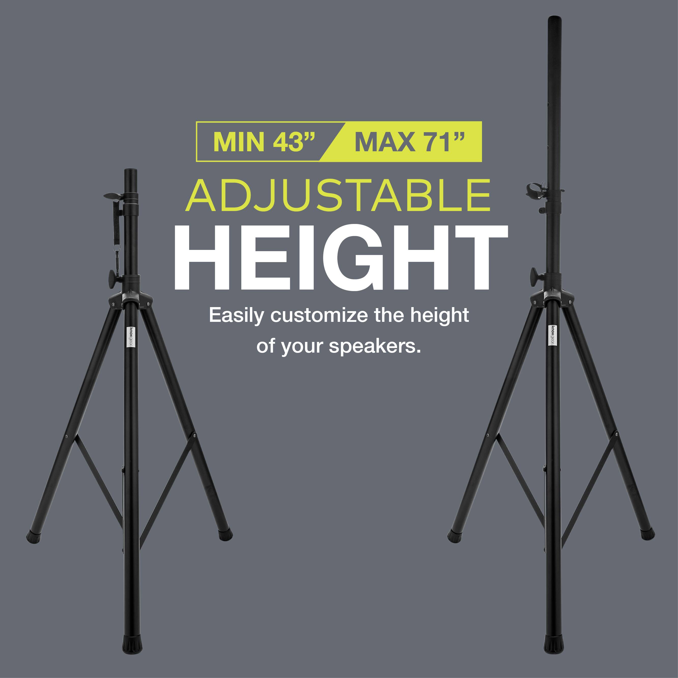 MIN 43" MAX 71" ADJUSTABLE HEIGHT  
Easily customize the height of your speakers.