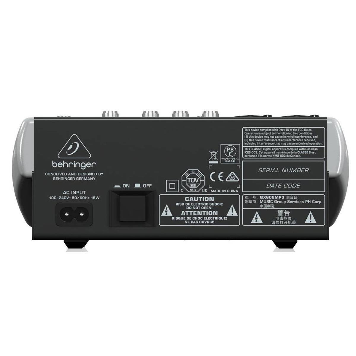behringer  
CONCEIVED AND DESIGNED BY BEHRINGER GERMANY  
AC INPUT 100-240V-50/60Hz 15W  
ON OFF  

This device complies with Part 15 of the FCC Rules.  
Operation is subject to the following two conditions:  
(1) This device may not cause harmful interference, and  
(2) this device must accept any interference received, including interference that may cause undesired operation.  

This CLASS B digital apparatus complies with Canadian ICES-003.  
Cet appareil numérique de la CLASSE B est conforme à la norme NMB-003 du Canada.  

SERIAL NUMBER  
DATE CODE  

CAUTION  
RISK OF ELECTRIC SHOCK!  
DO NOT OPEN!  
ATTENTION  
RISQUE DE CHOC ÉLECTRIQUE!  
NE PAS OUVRIR!  

TUV  
L  
C  
NRTL  
SUD  
US  
MADE IN CHINA  

MUSIC Group Services PH Corp.  
RISK OF ELECTRIC SHOCK!  
DO NOT OPEN!  
ATTENTION  
RISQUE DE CHOC ÉLECTRIQUE!  
NE PAS OUVRIR
