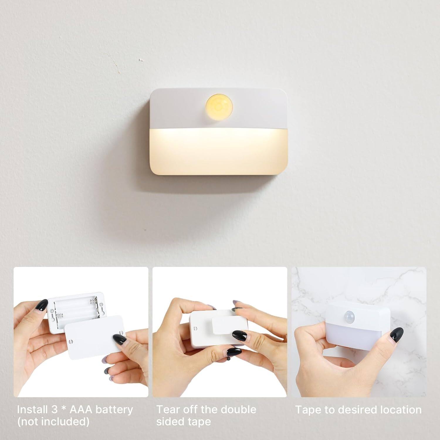 Install 3 * AAA battery (not included)  
Tear off the double sided tape  
Tape to desired location