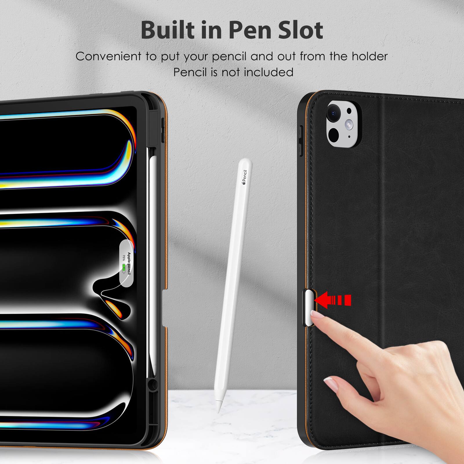 Built in Pen Slot  
Convenient to put your pencil and out from the holder  
Pencil is not included