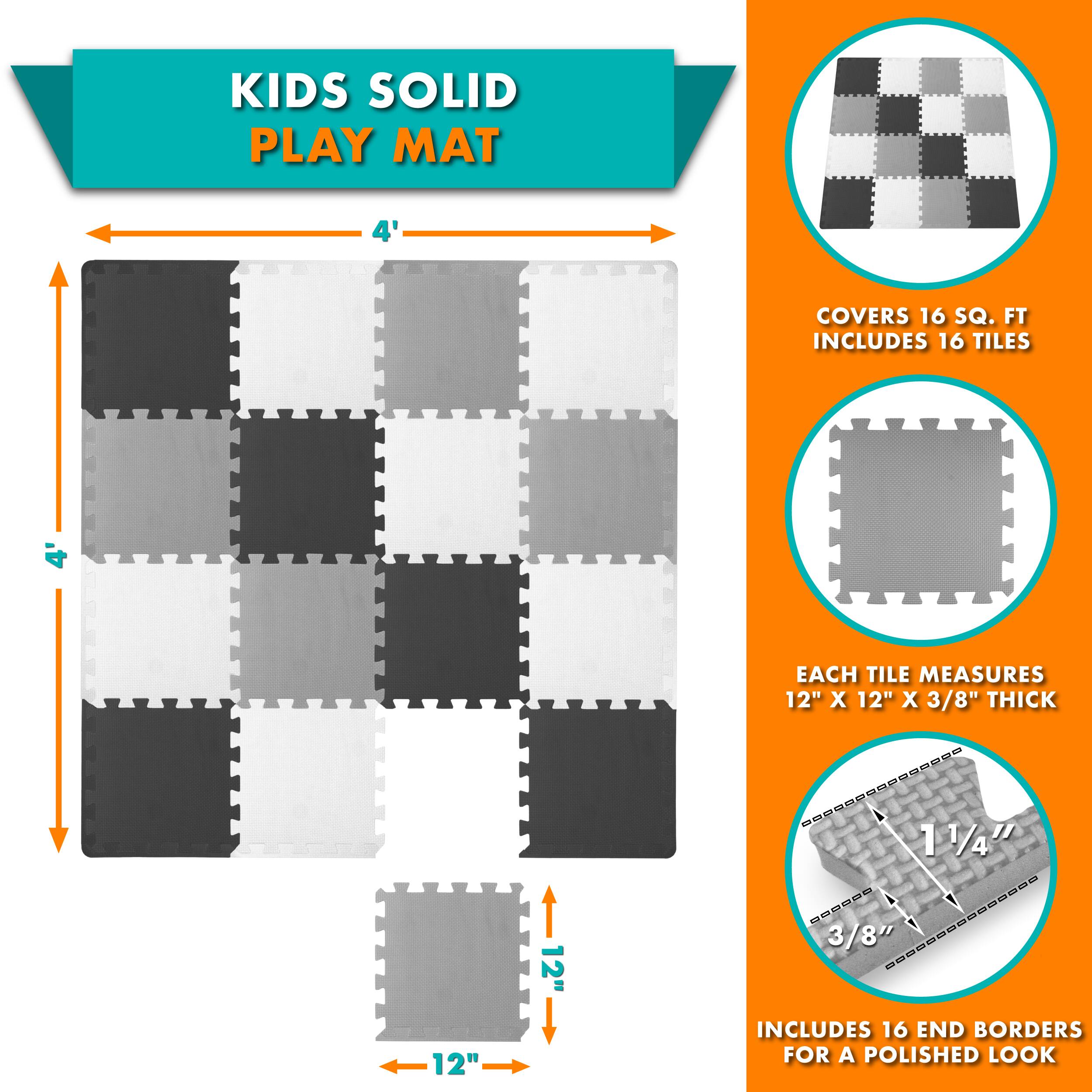 KIDS SOLID PLAY MAT 4' COVERS 16 SQ. FT. INCLUDES 16 TILES EACH TILE MEASURES 12" X 12" X 3/8" THICK. INCLUDES 16 END BORDERS FOR A POLISHED LOOK.