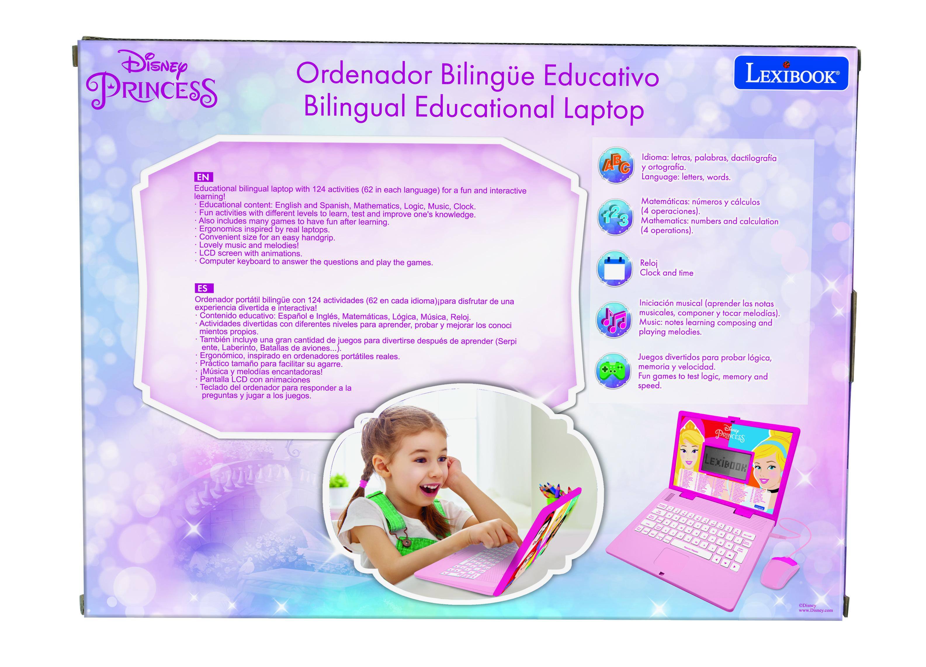 Disney Ordenador Bilingüe Educativo PRINCESS Bilingual Educational Laptop LEXIBOOK EN Educational bilingual laptop with 124 activities (62 in each language) for a fun and interactive learning experience. Educational content: English and Spanish, Mathematics, Logic, Music, Clock. Fun activities with different levels to learn, test and improve one's knowledge. Also includes many games to have fun after learning. Ergonomics inspired real laptops. Convenient size for easy handling. Lovely music and melodies! LCD screen with animations. Computer keyboard to answer the questions and play the games. Idioma: letras, palabras, dactilografía y ortografía. Language: letters, words. Matemáticas: números y cálculos (4 operaciones). Mathematics: numbers and calculation (4 operations). Reloj Clock and time. Ordenador portátil bilingüe con 124 actividades (62 en cada idioma) para disfrutar de una experiencia divertida e interactiva. Contenido educativo: Español, Inglés, Matemáticas, Lógica, Música, Reloj. Actividades divertidas con diferentes niveles para aprender, probar y mejorar los conocimientos. También incluye una
