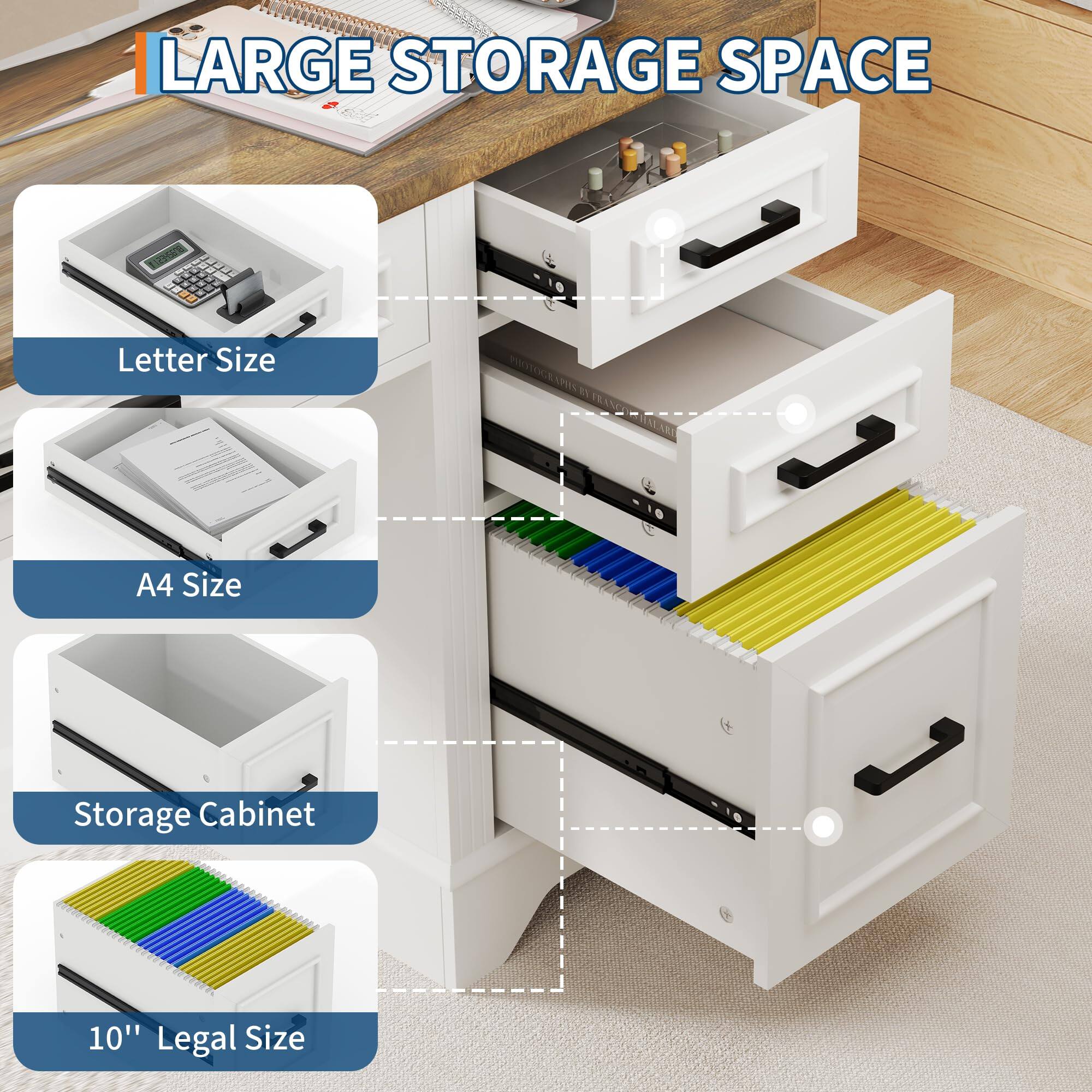 LARGE STORAGE SPACE

- Letter Size
- A4 Size
- Storage Cabinet
- 10" Legal Size