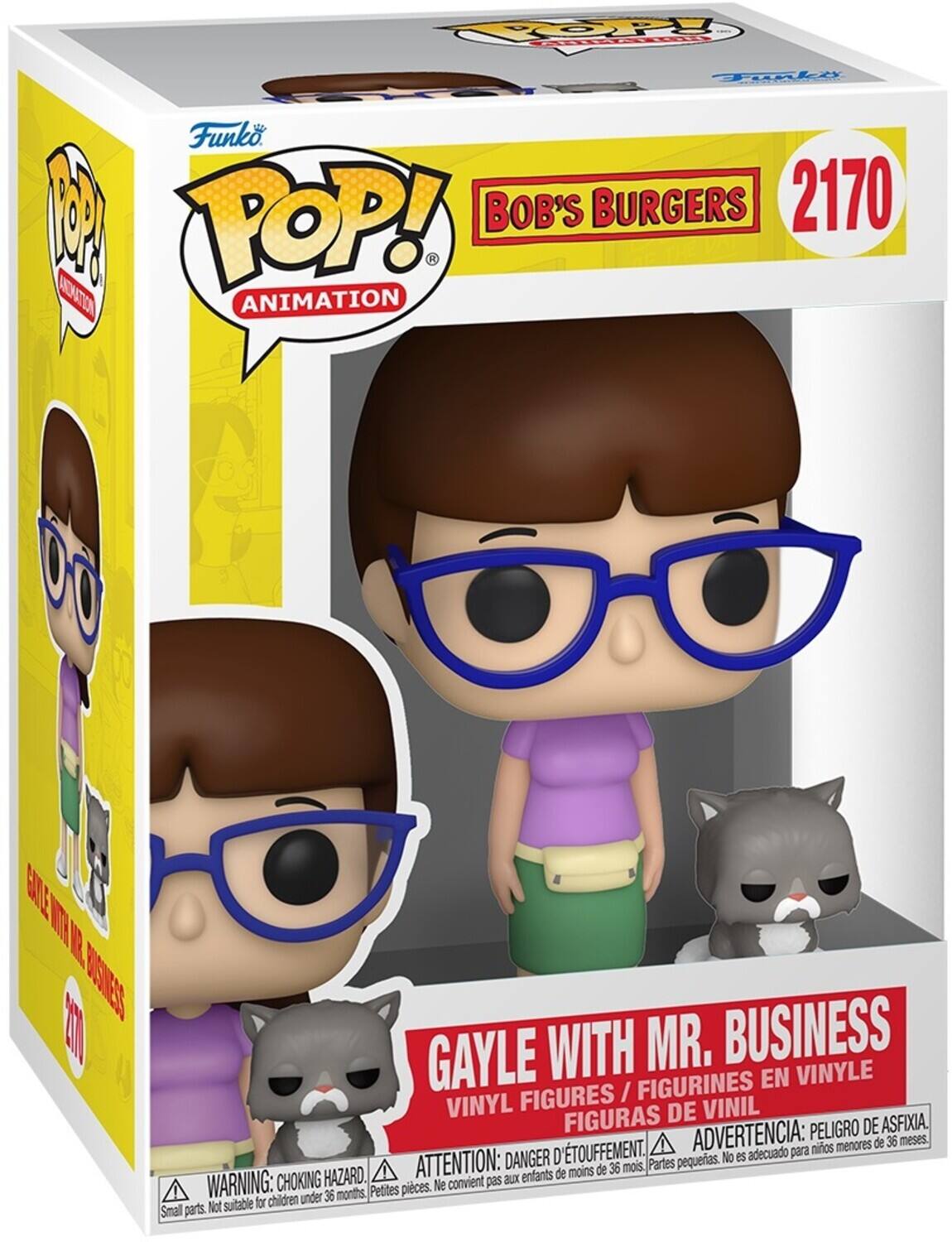 COOP FT Tonki  
Funko  
1 POP!  
BOB'S BURGERS  
2170  
DATO ANIMATION  
DO SNE  
DENESS  
Ki GAYLE WITH MR. BUSINESS  
FIGURINES EN VINYLE / VINYL FIGURAS DE VINIL  
PELIGRO DE ASFIXIA.  
TOUFFEMENT.  
ADVERTENCIA: para niños menores de 36 meses.  
DANGER D'asphyxie.  
ATTENTION: aux enfants de moins de 36 mois.  
WARNING: CHOKING HAZARD.  
Small parts. Not suitable for children under 36 months.