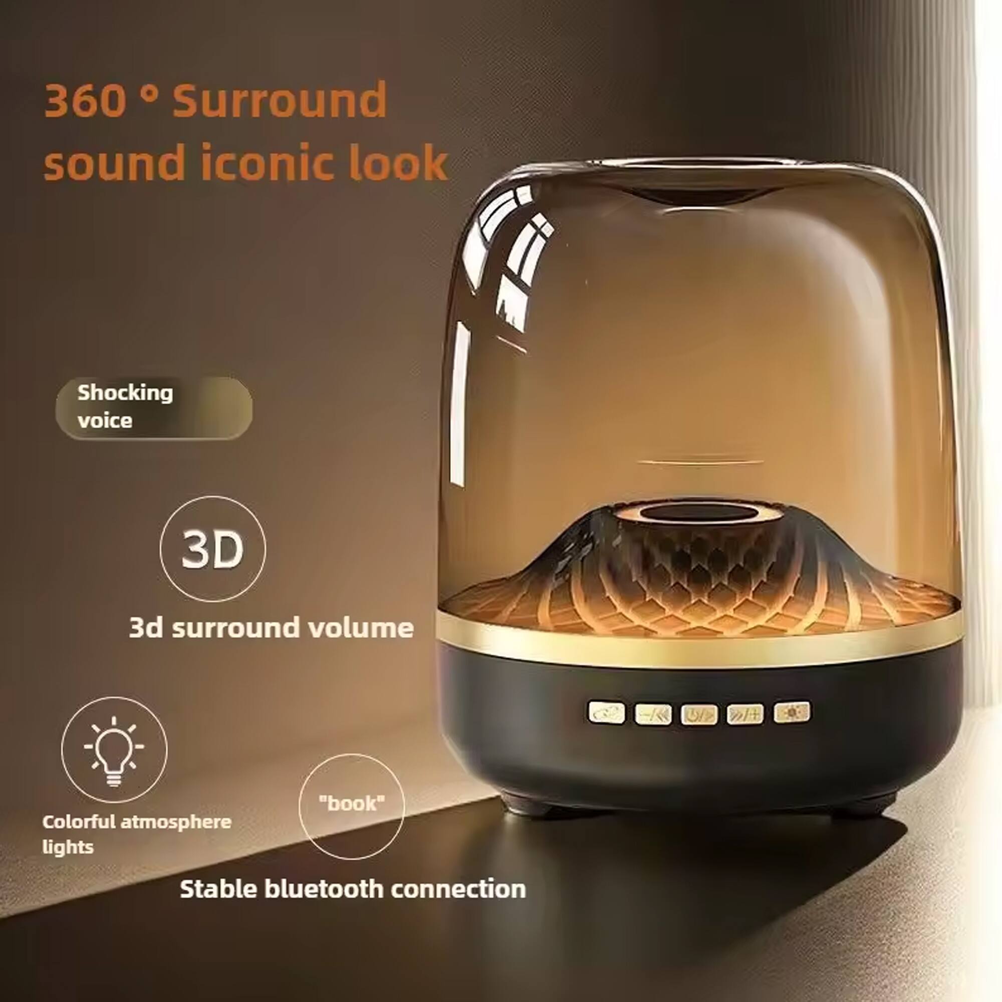 360° Surround sound iconic look  
Shocking voice  
3D 3d surround volume  
Colorful atmosphere lights  
"book"  
Stable bluetooth connection