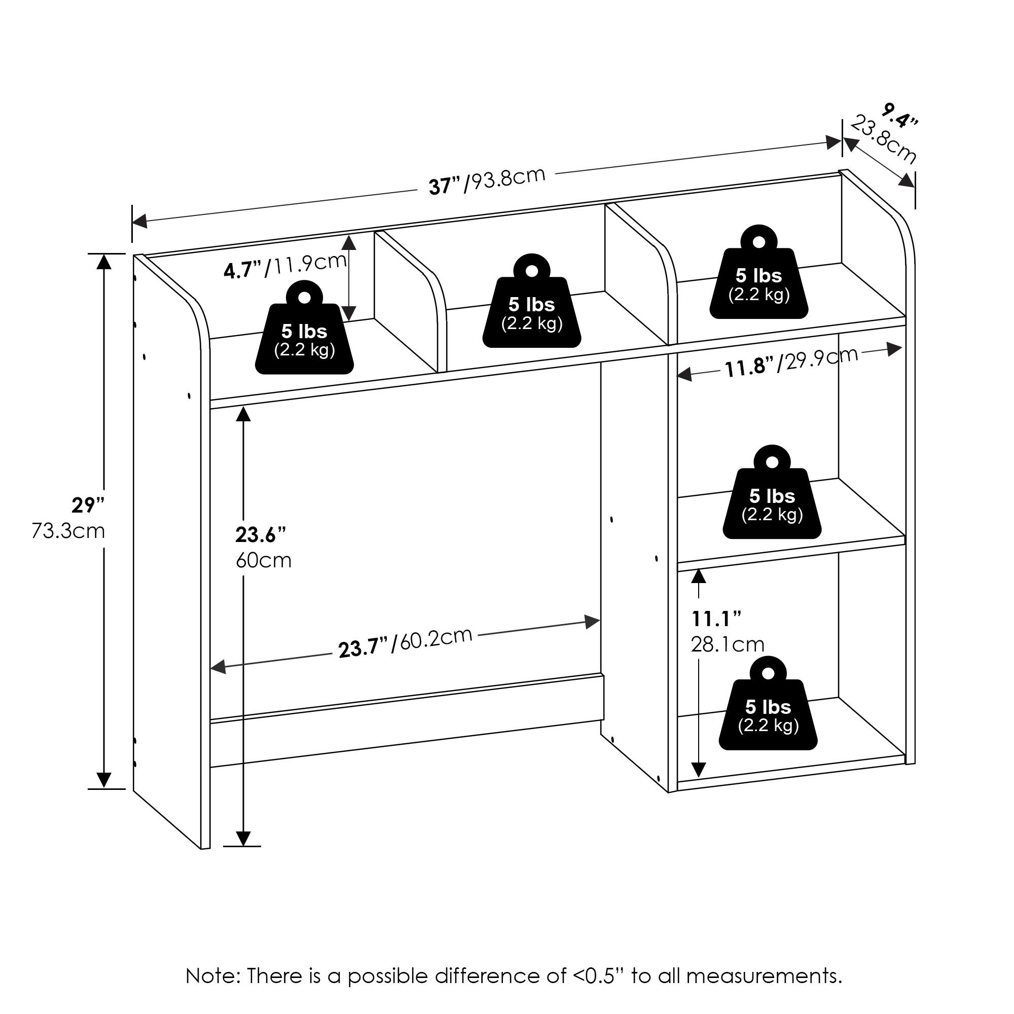 - 37"/93.8cm
- 23.8"/60.2cm
- 4.7"/11.9cm
- 5 lbs (2.2 kg)
- 11.8"/29.9cm
- 29"/73.3cm
- 23.6"/60cm
- 11.1"/28.1cm
- 23.7"/60.2cm
- 23.8"/60cm
- 5 lbs (2.2 kg)
- 5 lbs (2.2 kg)
- 5 lbs (2.2 kg)
- 5 lbs (2.2 kg)
- Note: There is a possible difference of <0.5" to all measurements.