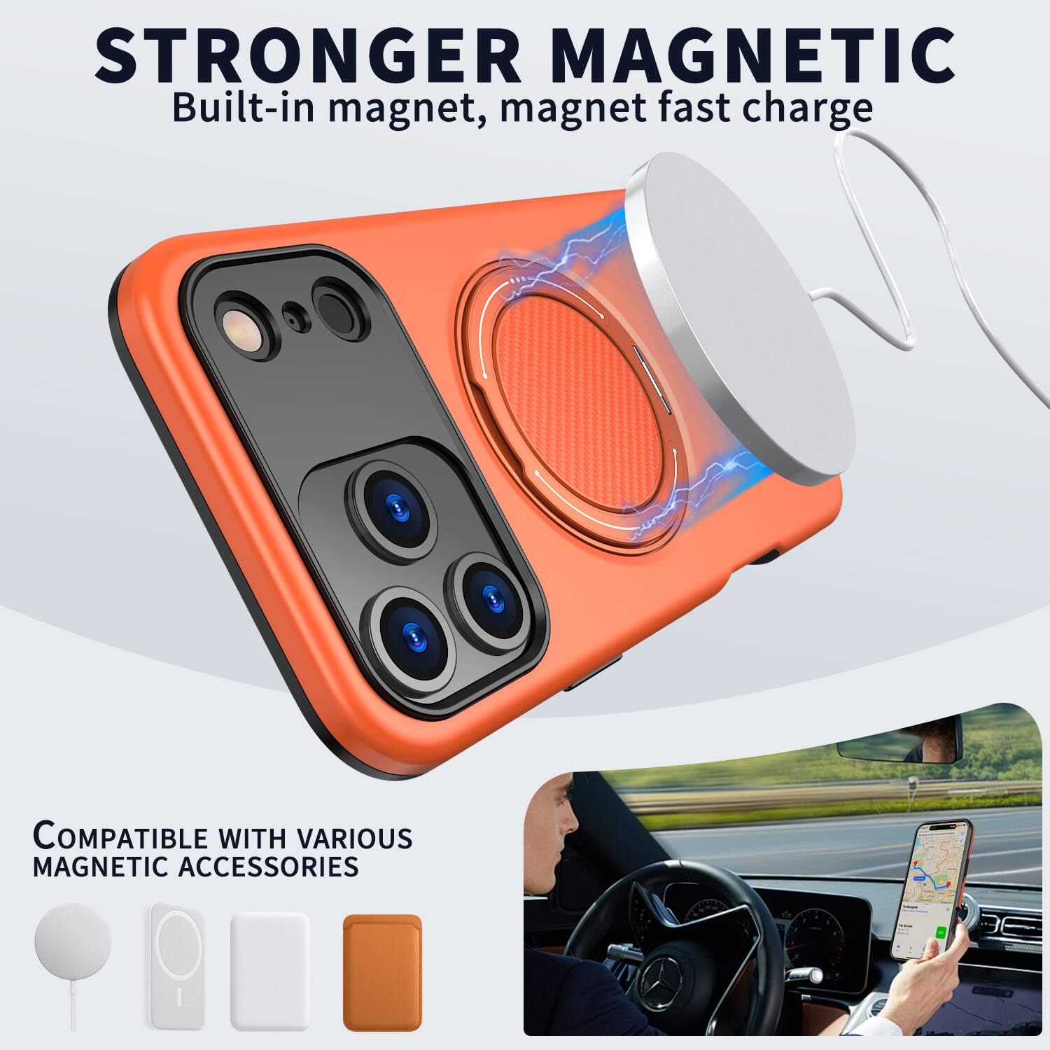 STRONGER MAGNETIC  
Built-in magnet, magnet fast charge  

COMPATIBLE WITH VARIOUS MAGNETIC ACCESSORIES