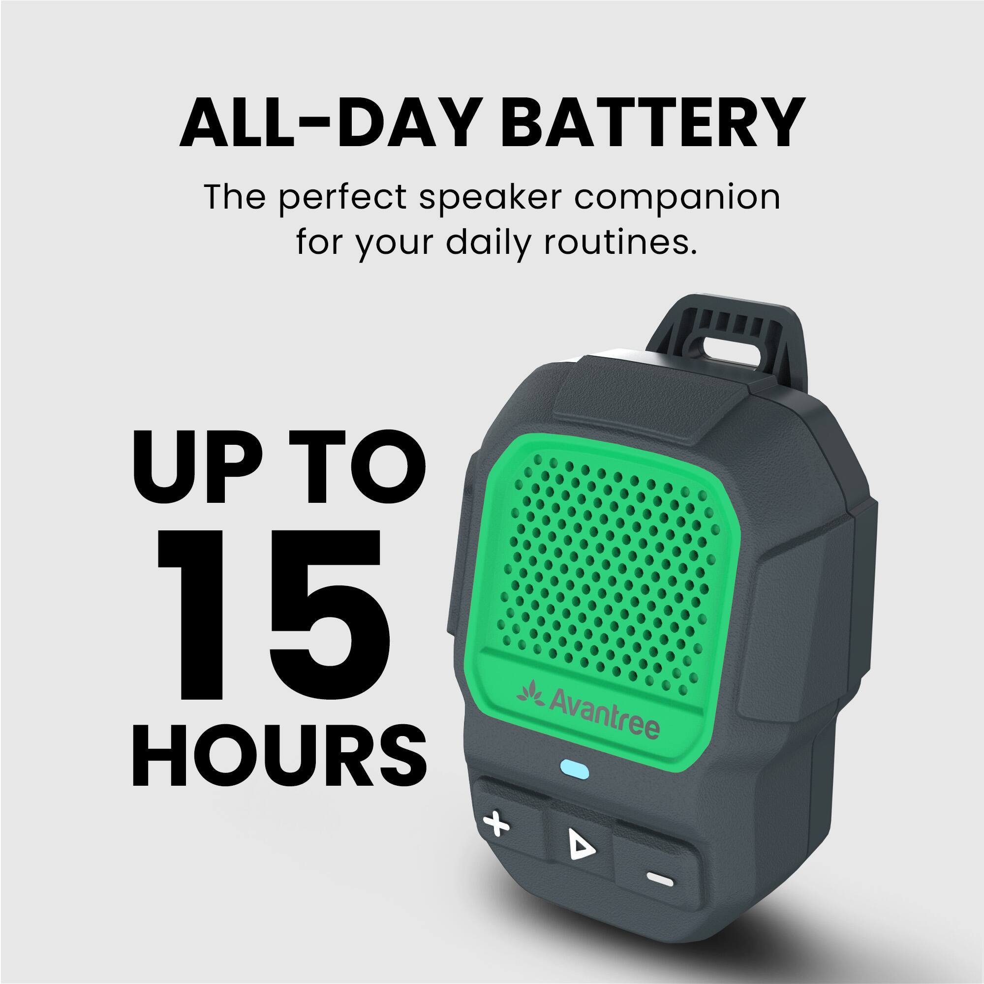 ALL-DAY BATTERY  
The perfect speaker companion for your daily routines.  

UP TO 15 HOURS