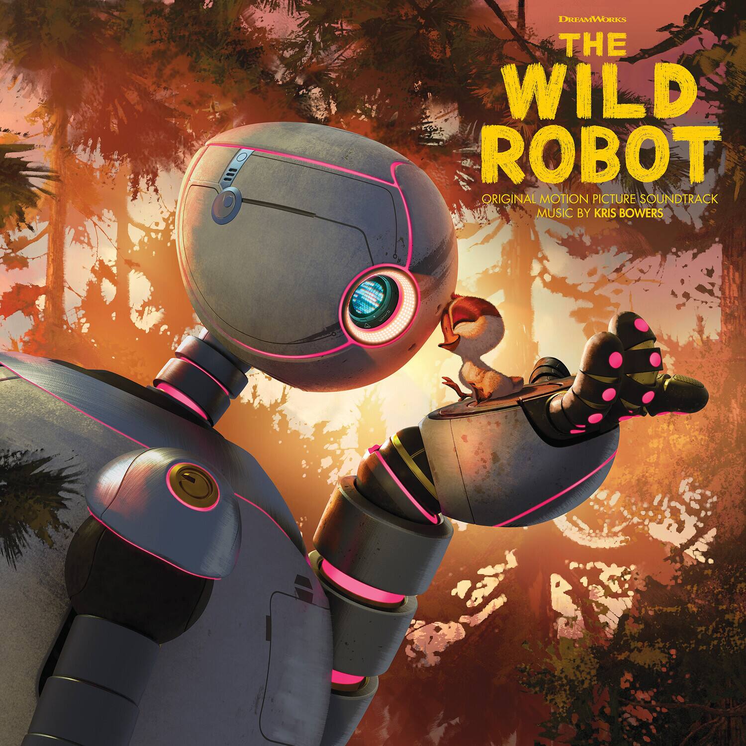 DREAMWORKS  
THE WILD ROBOT  
ORIGINAL MOTION PICTURE SOUNDTRACK  
MUSIC BY KRIS BOWERS