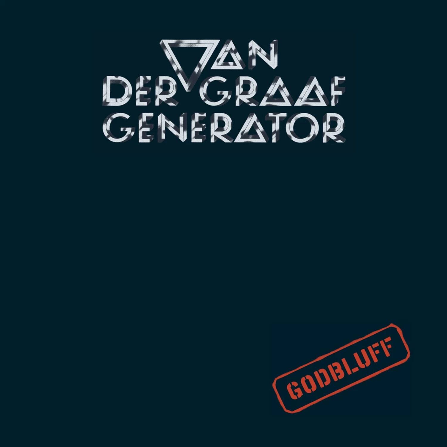 Van der Graaf Generator  
Godbluff