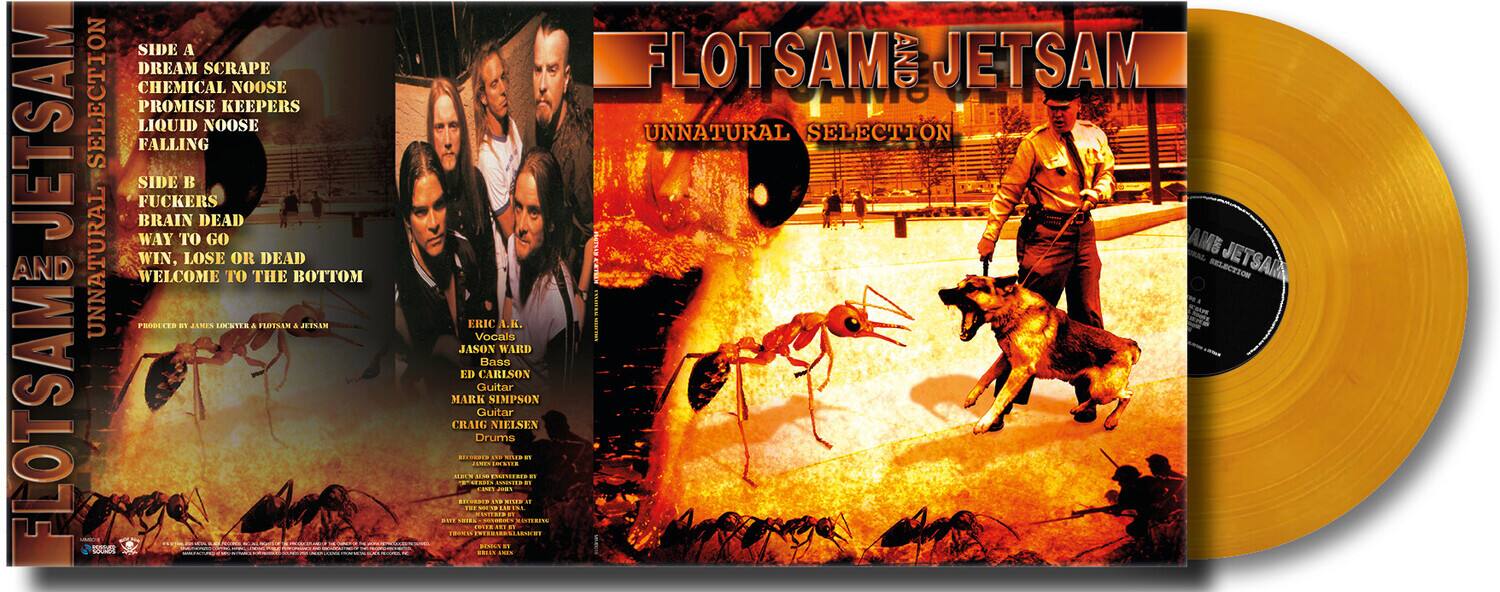 **SIDE A**  
- DREAM SCRAPE  
- CHEMICAL NOOSE  
- PROMISE KEEPERS  
- LIQUID NOOSE  
- FALLING  

**SIDE B**  
- FUCKERS  
- BRAIN DEAD  
- WAY TO GO  
- WIN, LOSE OR DEAD  
- WELCOME TO THE BOTTOM  

**UNNATURAL SELECTION**  
- FLOTSAM AND JETSAM  

**Vocals**  
- JASON WARD  

**Bass**  
- ED CARLSON  

**Guitar**  
- MARK SIMPSON  

**Drums**  
- CRAIG NIELSEN  

**Produced by**  
- JASON LOCKER & FLOTSAM AND JETSAM  

**FLOTSAM AND JETSAM**  
- UNNATURAL SELECTION  

**FLOTSAM AND JETSAM**  
- UNNATURAL SELECTION  

**FLOTSAM AND JETSAM**  
- UNNATURAL SELECTION  

**FLOTSAM AND JETSAM**  
- UNNATURAL SELECTION  

**FLOTSAM AND JETSAM**  
- UNNATURAL SELECTION  

**FLOTSAM AND JETSAM**  
- UNNATURAL SELECTION  

**FLOTSAM AND JETSAM**  
- UNNATURAL SELECTION  

**FLOTSAM AND JETSAM**  
- UNNATURAL SELECTION  

**FLOTSAM AND JETSAM**  
- UNNATURAL SELECTION  

**FLOTSAM AND JETSAM**  
- UNNATURAL SELECTION  

**FLOTSAM AND JETSAM**  
- UNNATURAL SELECTION  

**FLOTSAM AND JETSAM**  
- UNNATURAL SELECTION  

**FLOTSAM AND JETSAM**  
- UNNATURAL SELECTION  

**FLOTSAM AND JETSAM**  
- UNNATURAL SELECTION  

**FLOTSAM AND JETSAM**  
- UNNATURAL SELECTION  

**FLOTSAM AND JETSAM**  
- UNNATURAL SELECTION  

**FLOTSAM AND JETSAM**  
- UNNATURAL SELECTION  

**FLOTSAM AND JETSAM**  
- UNNATURAL SELECTION  

**FLOTSAM AND JETSAM**  
- UNNATURAL SELECTION  

**FLOTSAM AND JETSAM**  
- UNNATURAL SE
