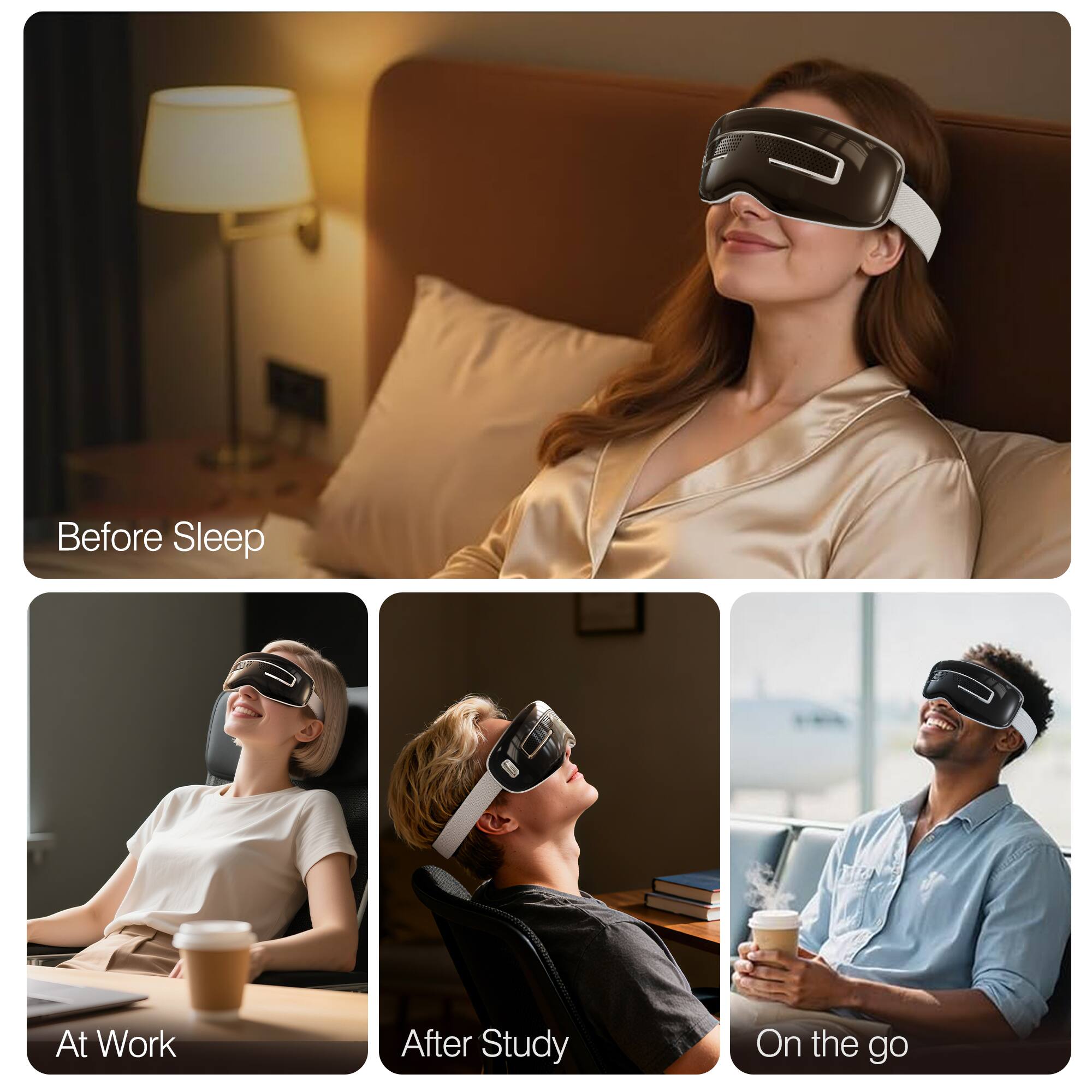 Before Sleep  
At Work  
After Study  
On the go