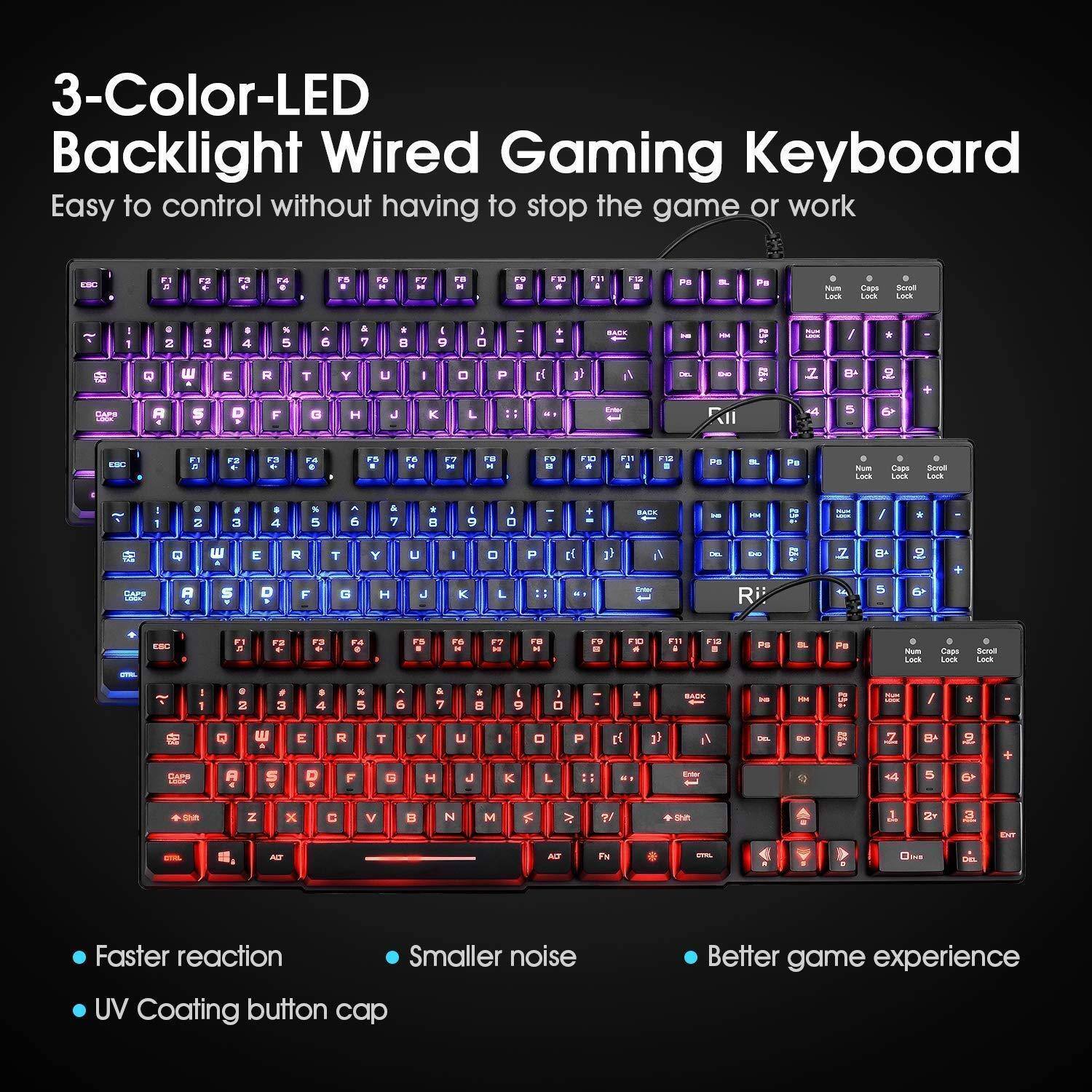 3-Color-LED Backlight Wired Gaming Keyboard  
Easy to control without having to stop the game or work

- Faster reaction
- Smaller noise
- UV Coating button cap
- Better game experience